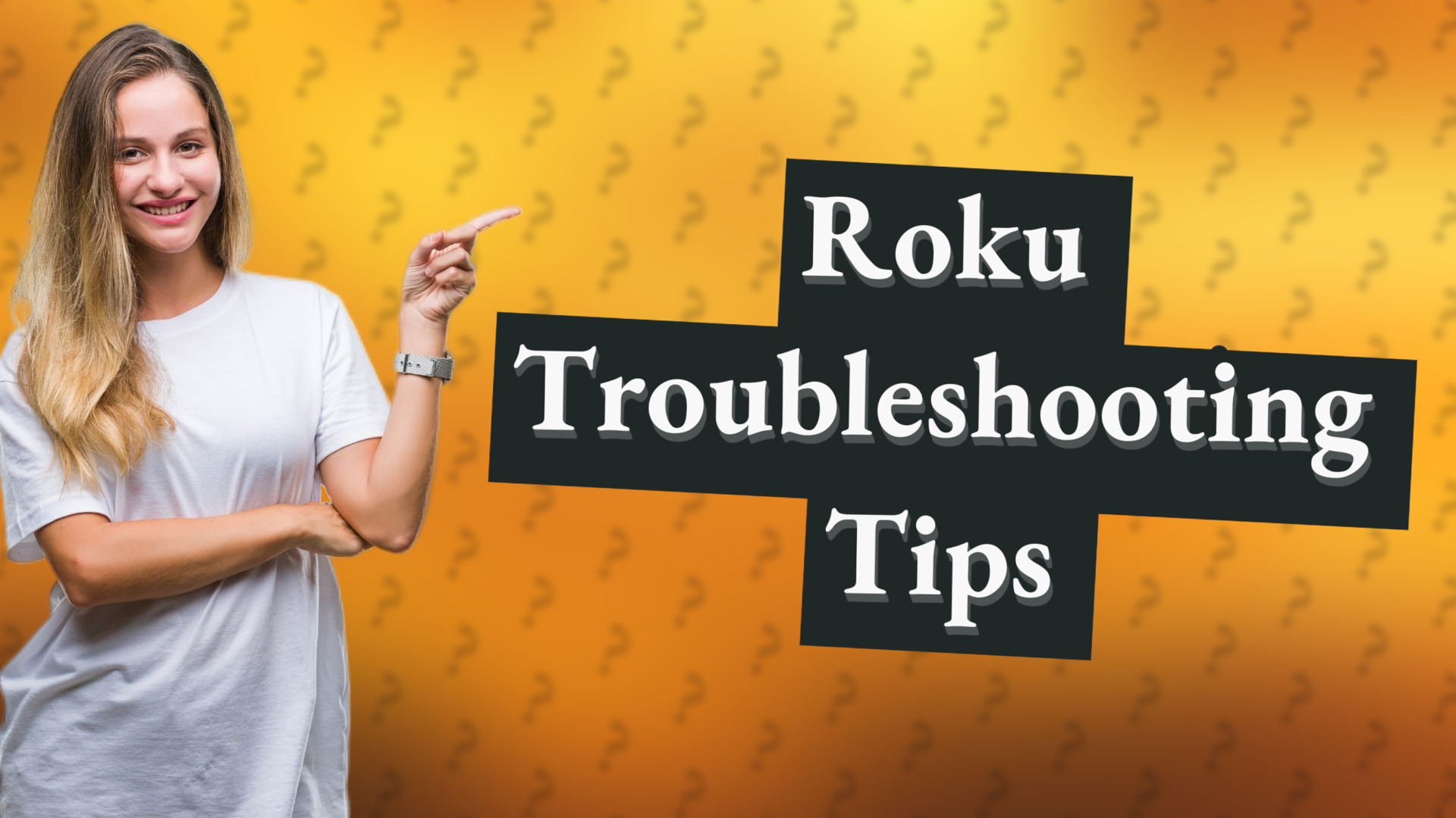 Roku Troubleshooting Tips