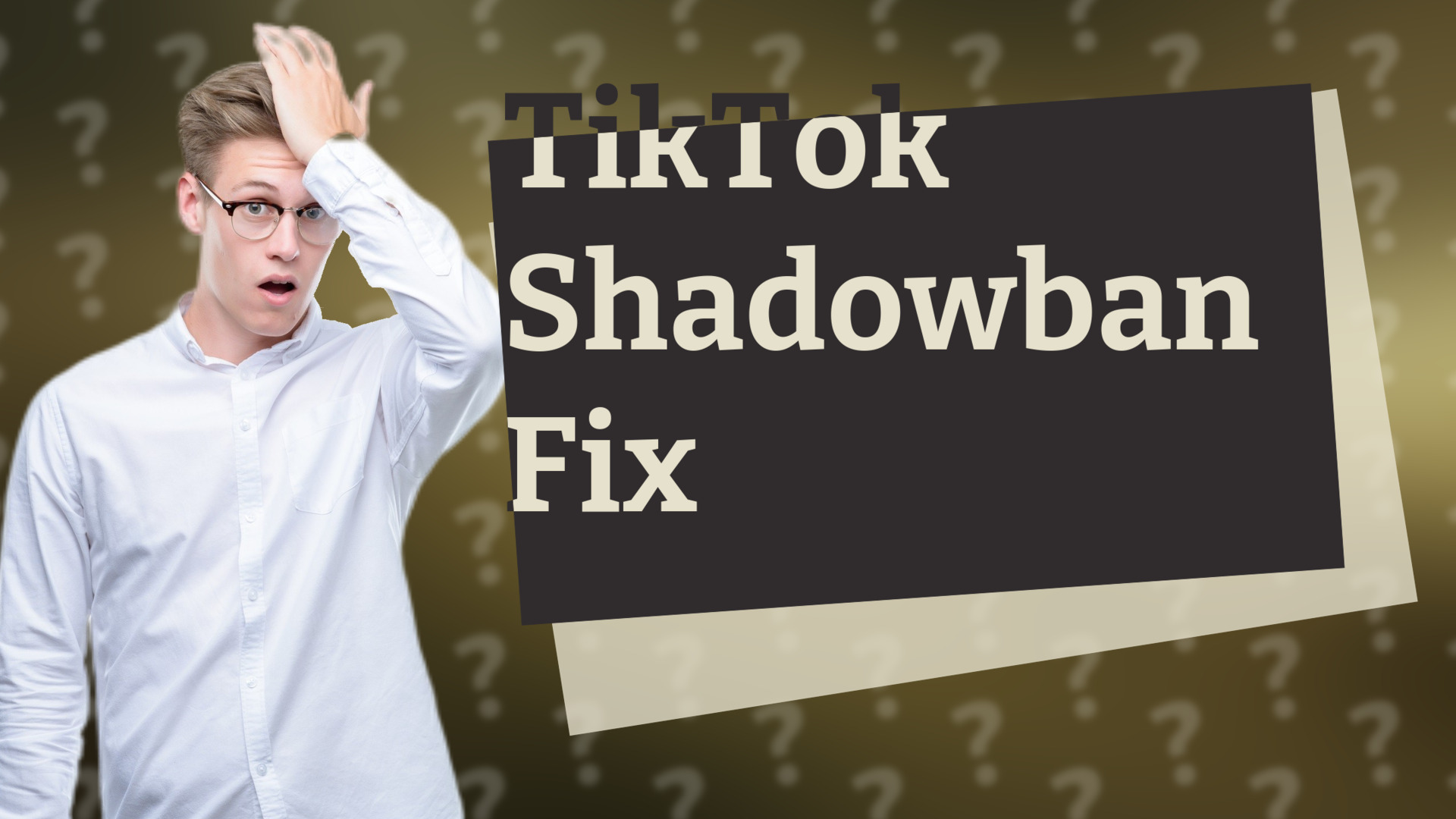 TikTok Shadowban Fix