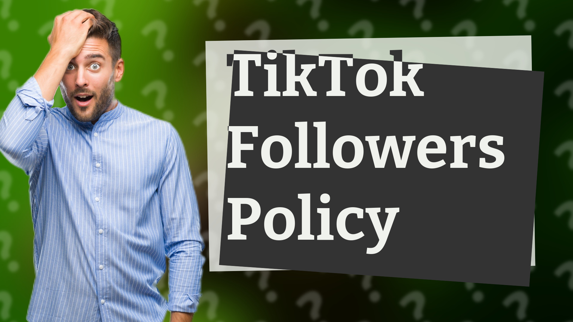 TikTok Followers Policy