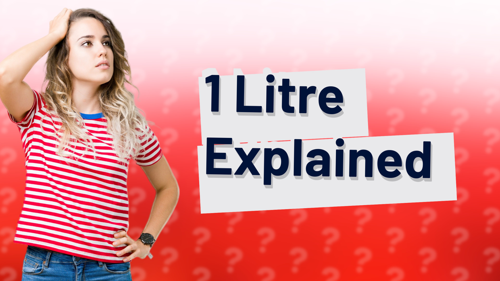 1 Litre Explained