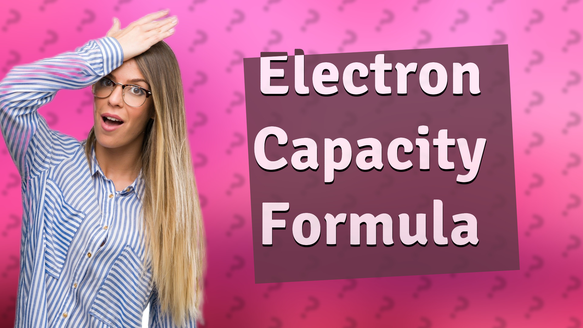 Electron Capacity Formula