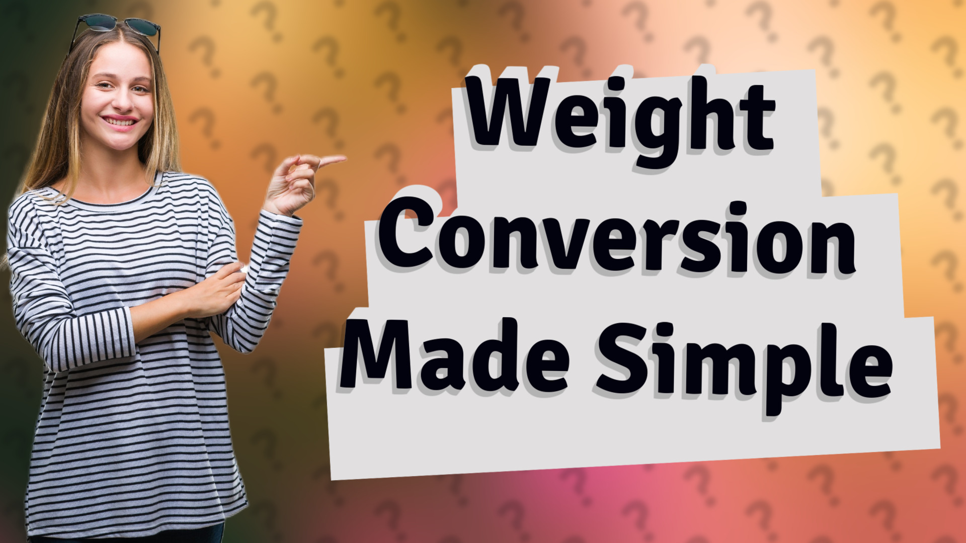 Weight Conversion Made Simple