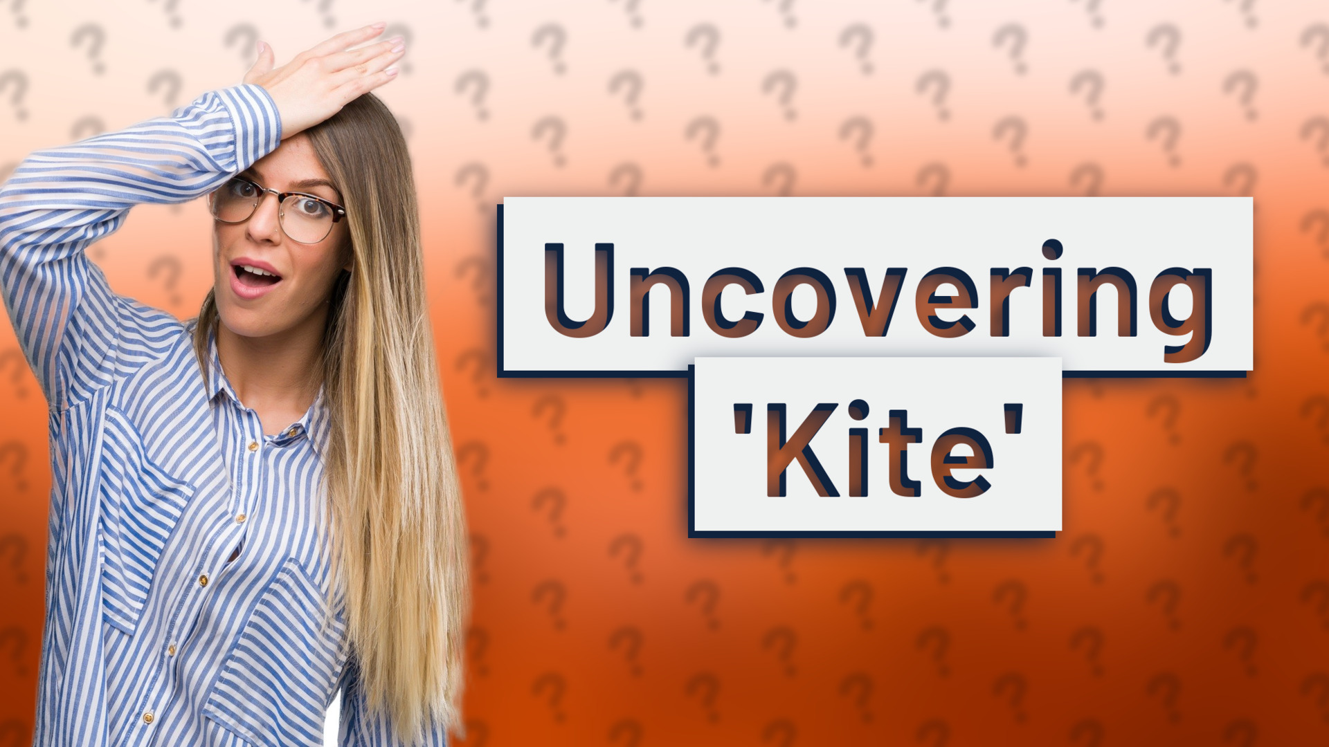 Uncovering 'Kite'