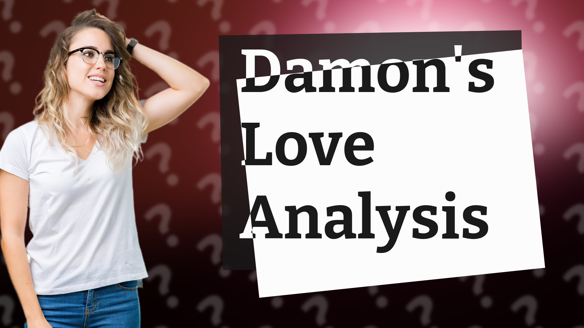Damon's Love Analysis