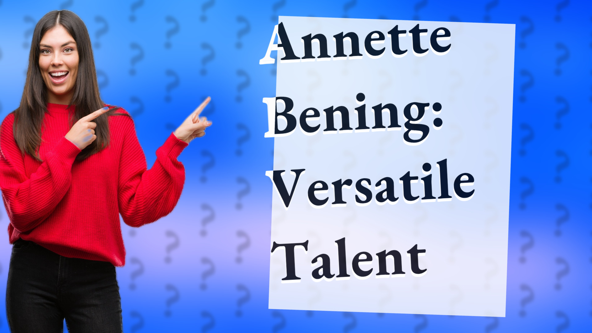 Annette Bening: Versatile Talent