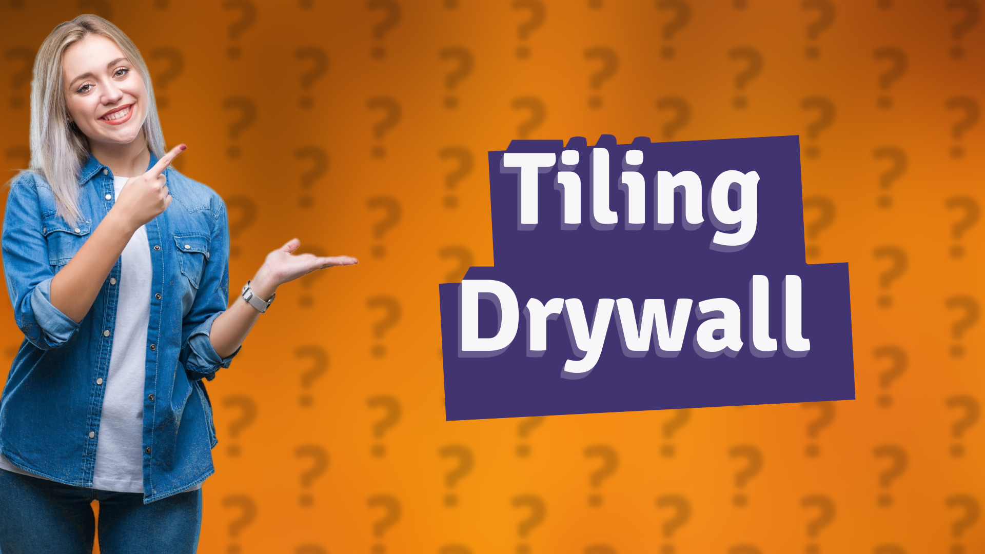 Tiling Drywall