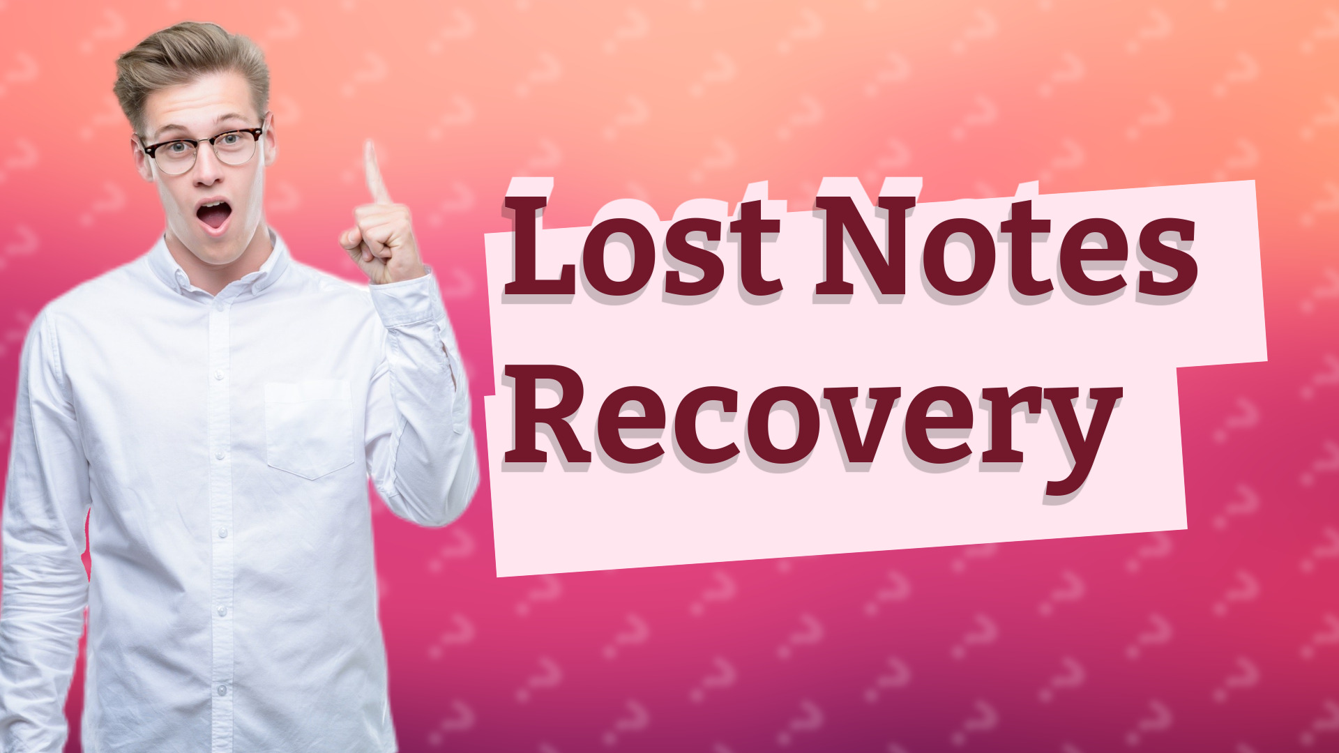 Lost Notes Recovery