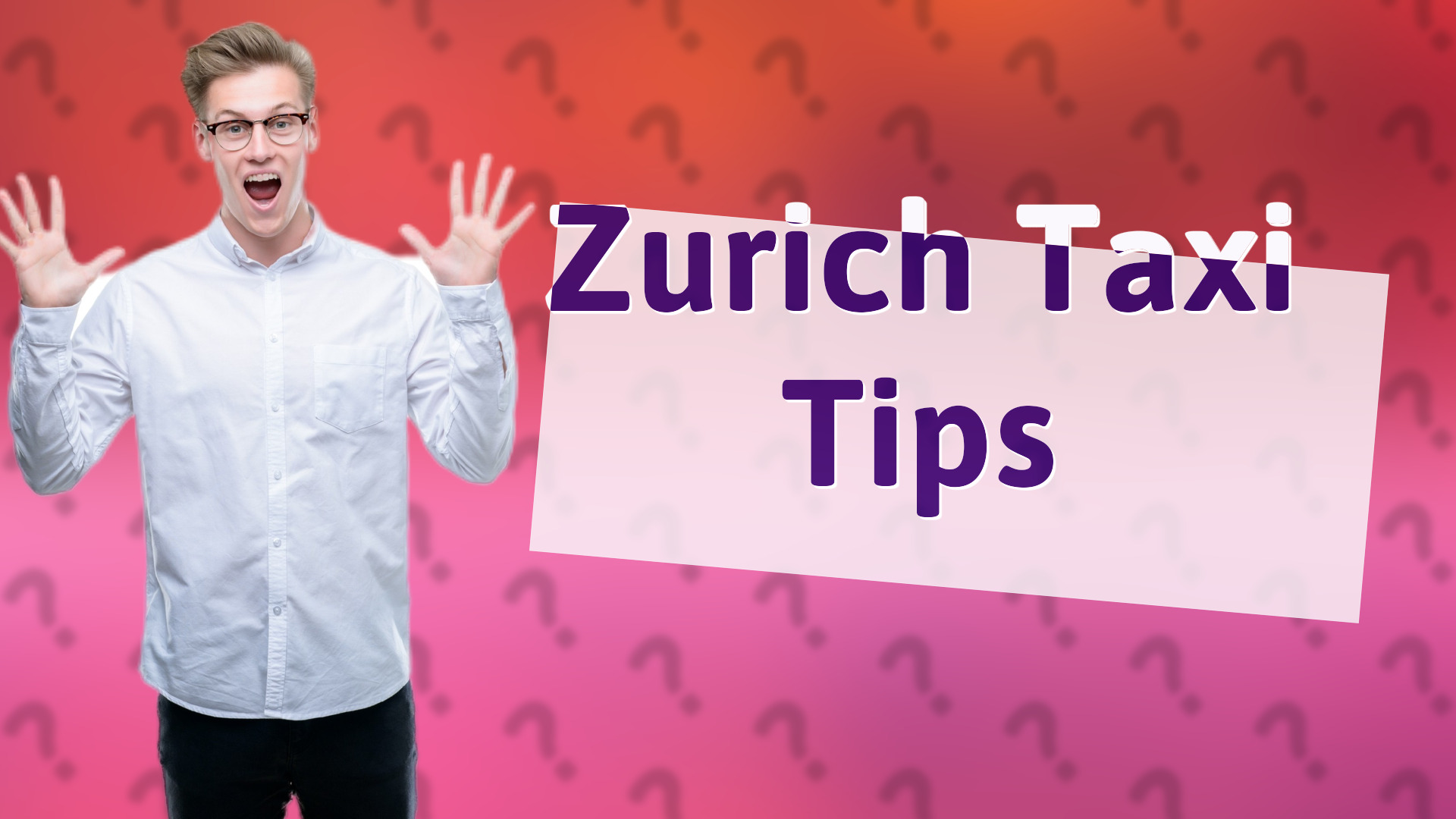 Zurich Taxi Tips