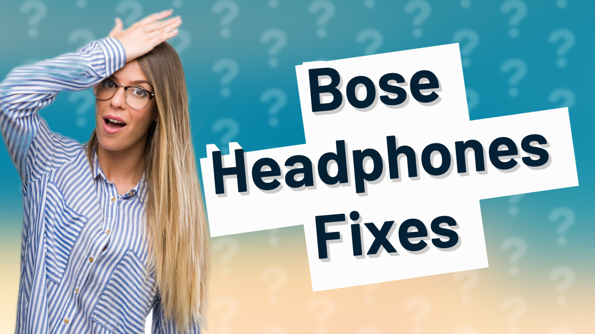 Bose Headphones Fixes