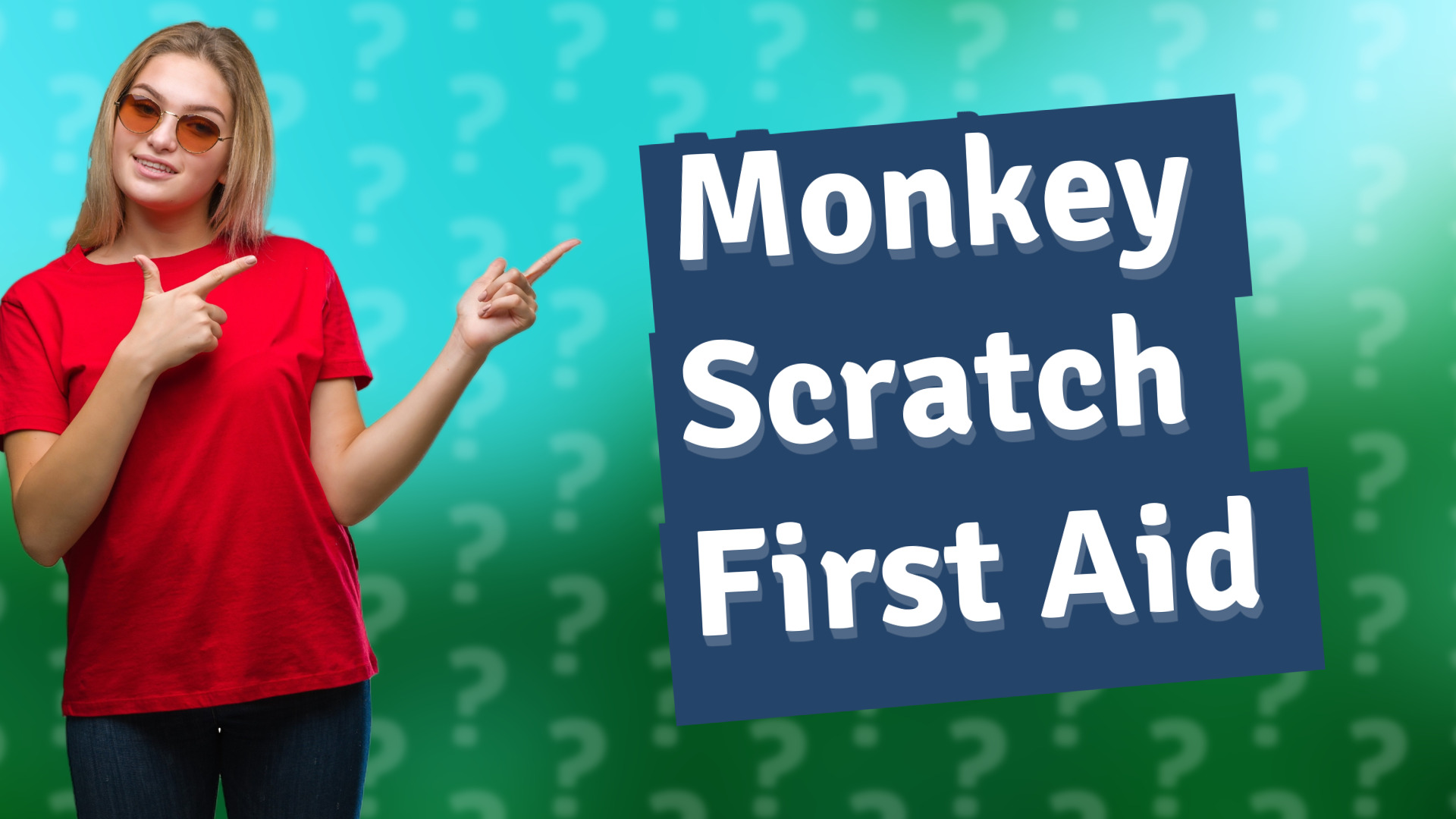 Monkey Scratch First Aid