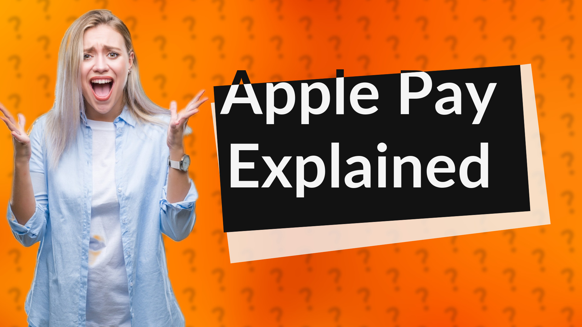 Apple Pay Explained