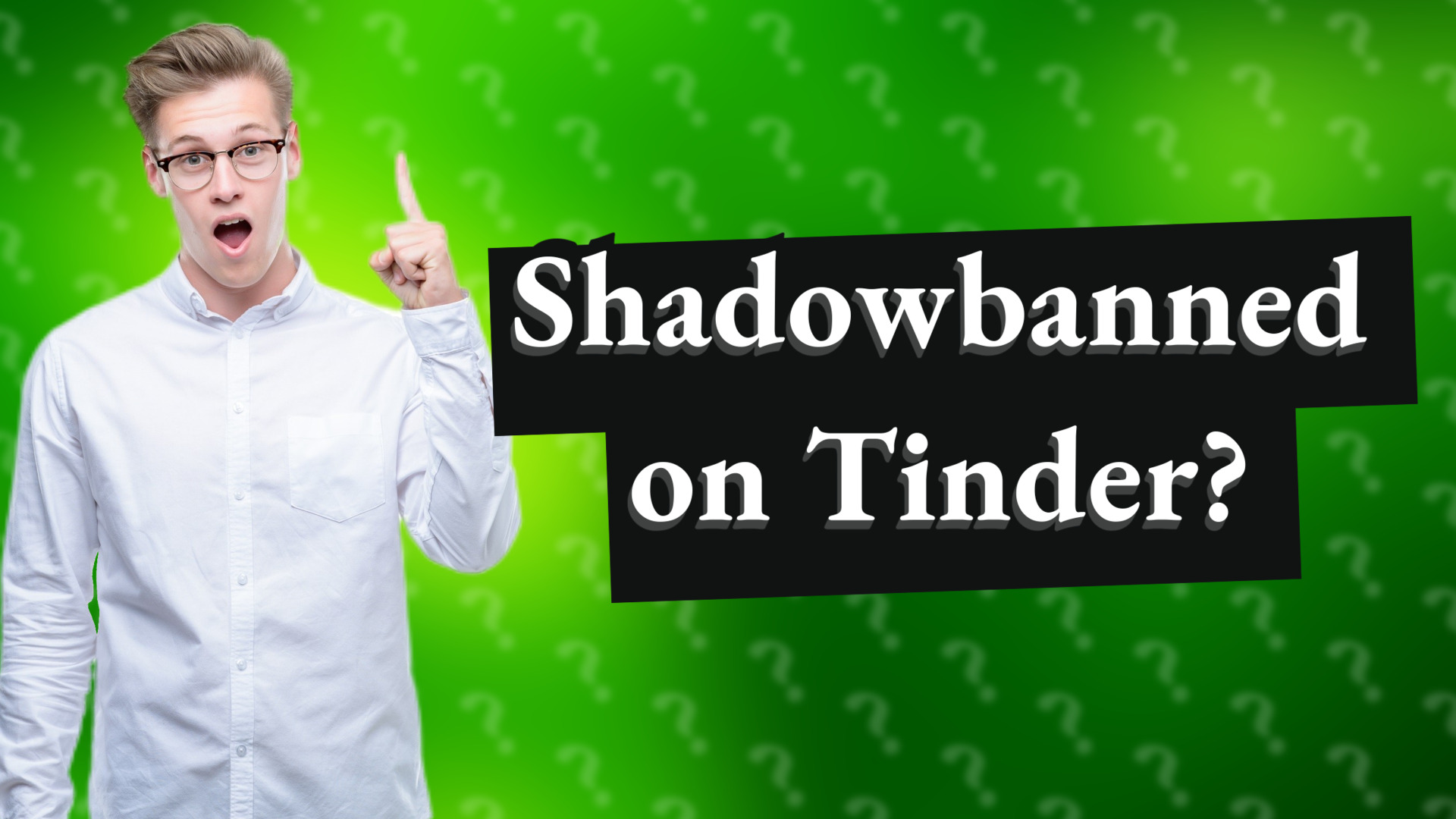Shadowbanned on Tinder?