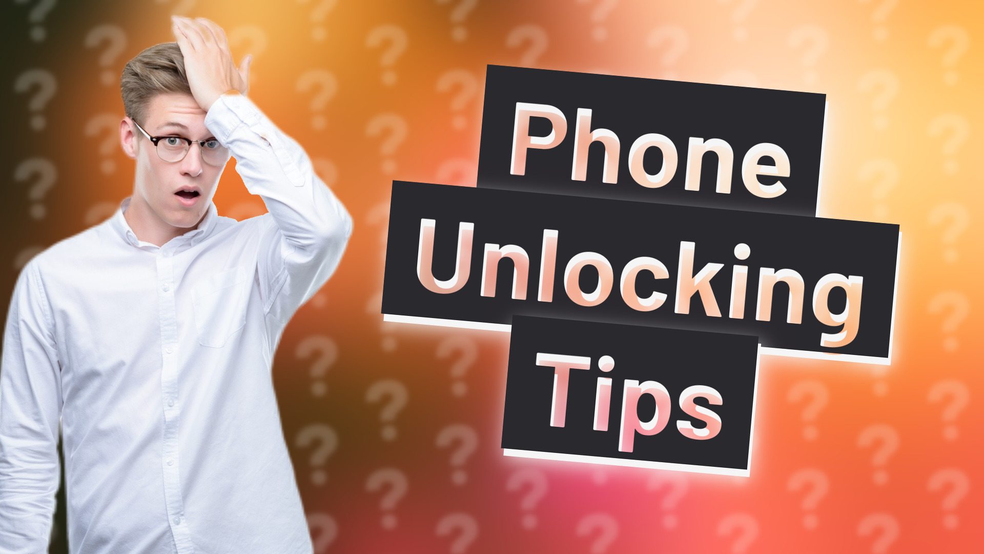 Phone Unlocking Tips