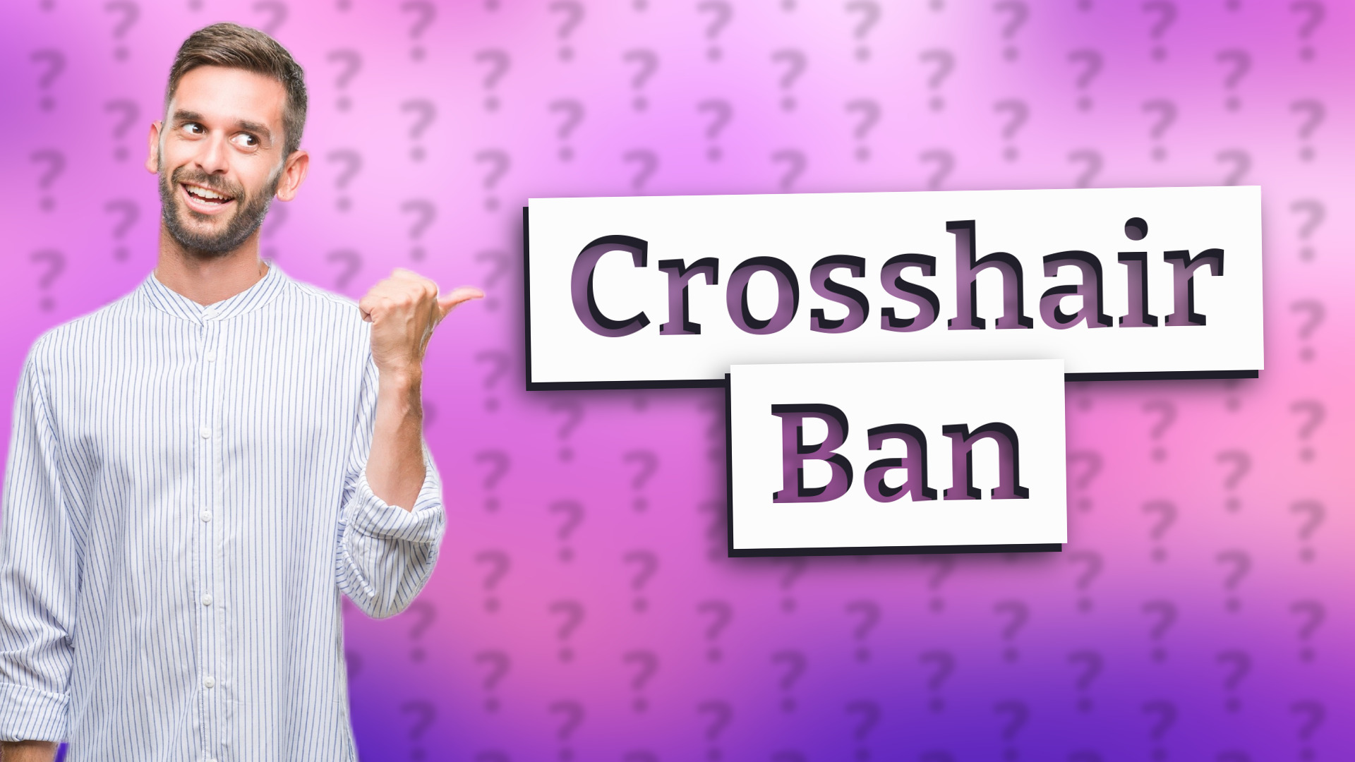 Crosshair Ban