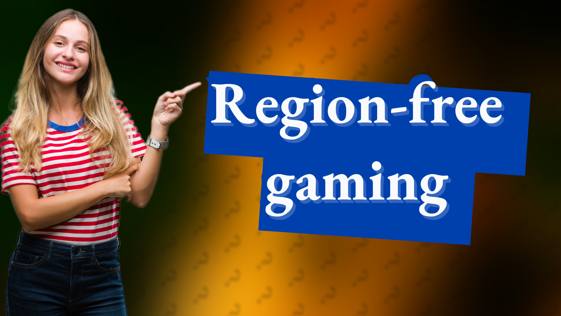 Region-free gaming