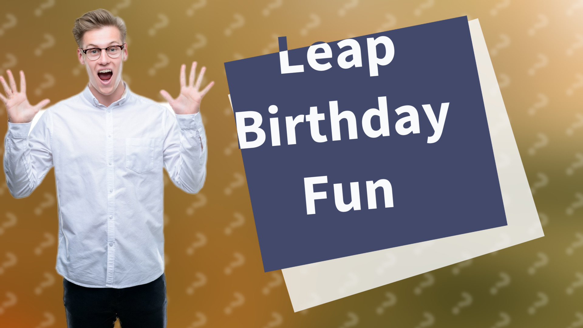Leap Birthday Fun