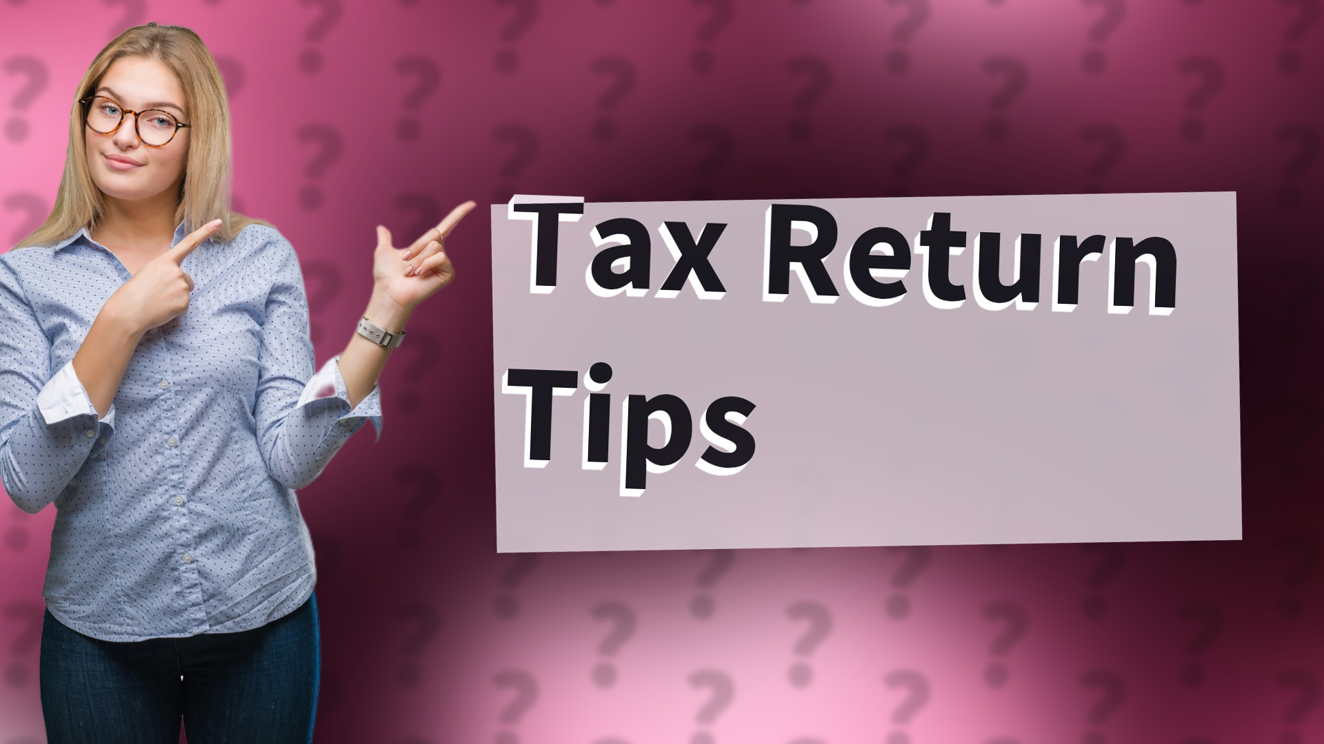 Tax Return Tips