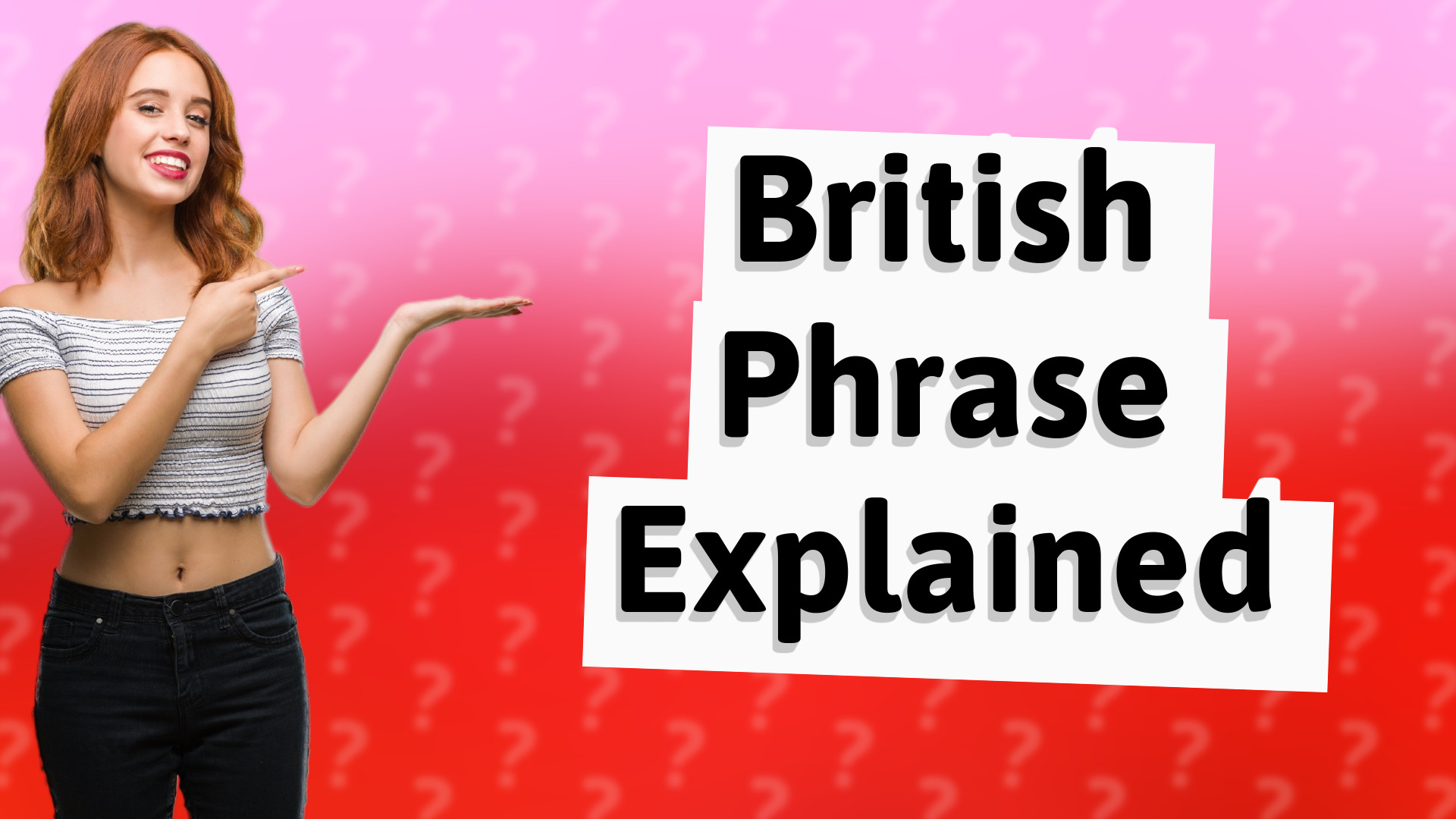 British Phrase Explained