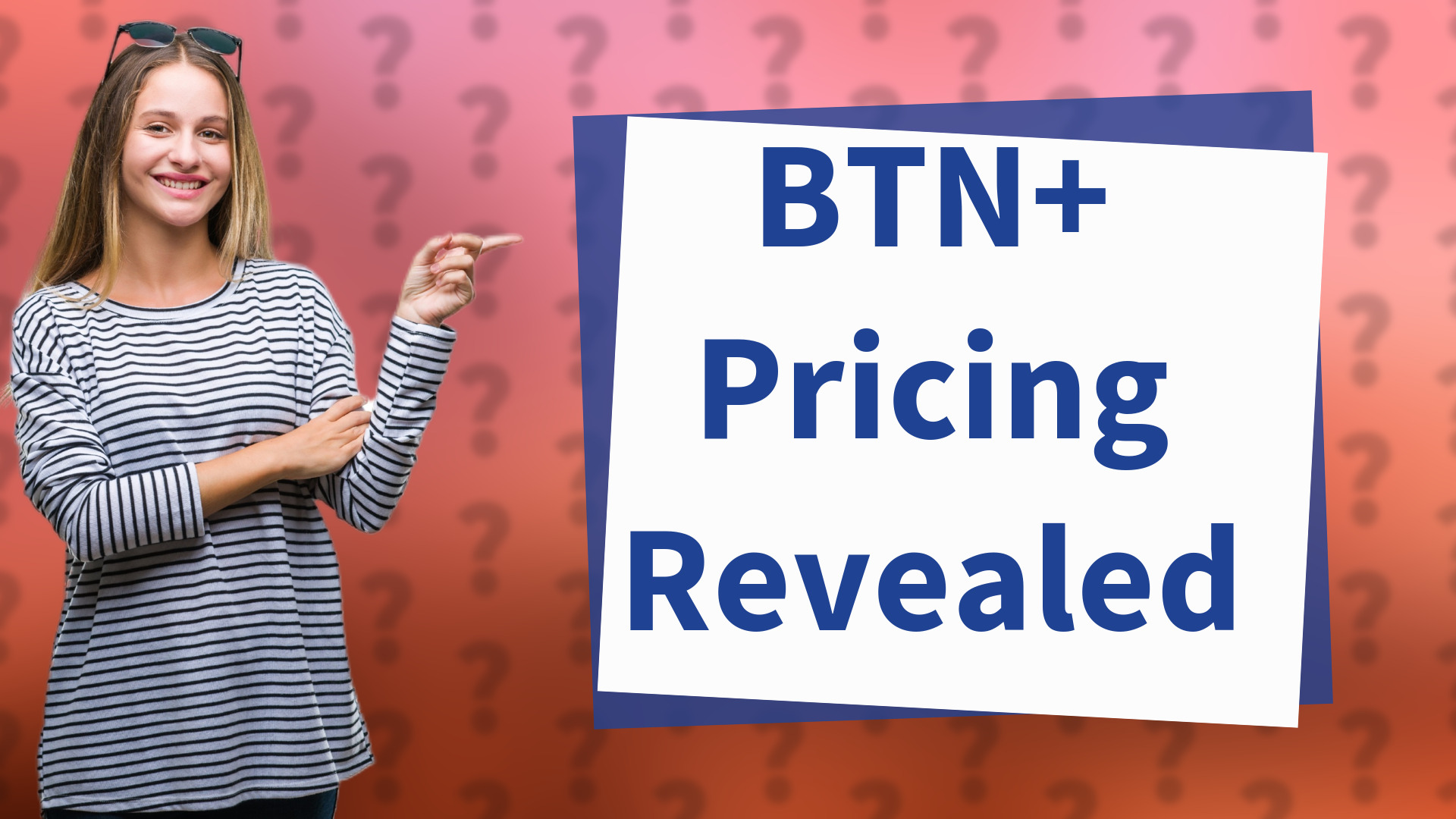 BTN+ Pricing Revealed