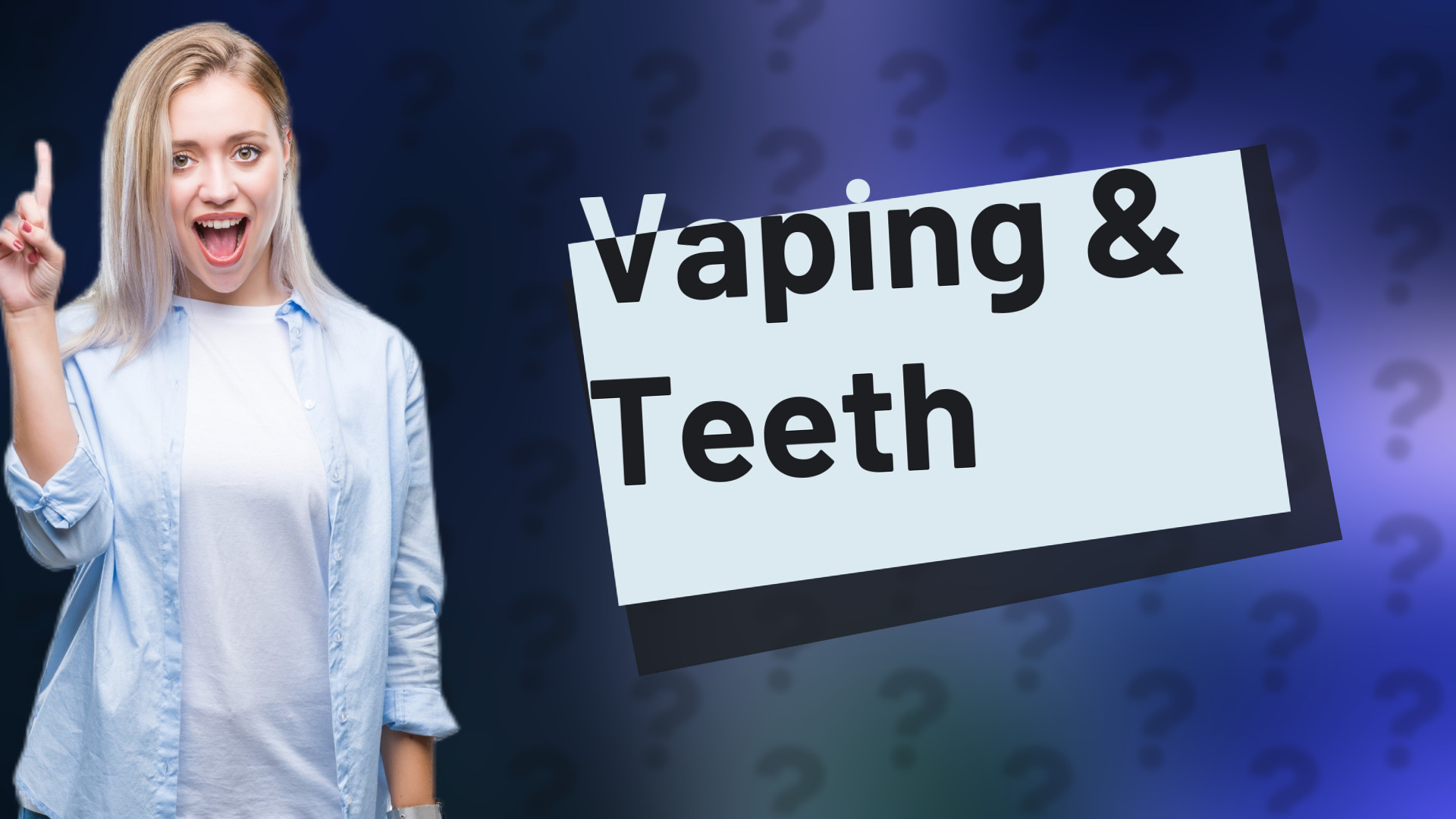Vaping & Teeth