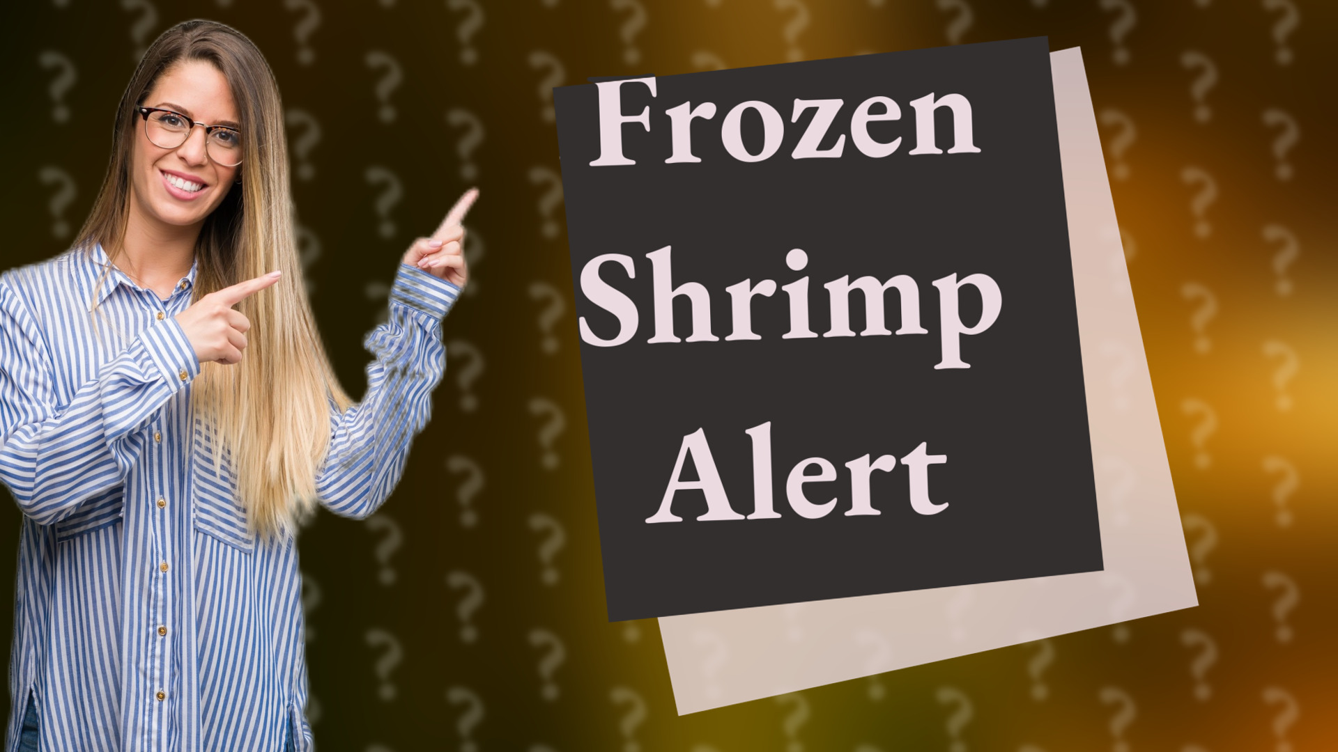 Frozen Shrimp Alert