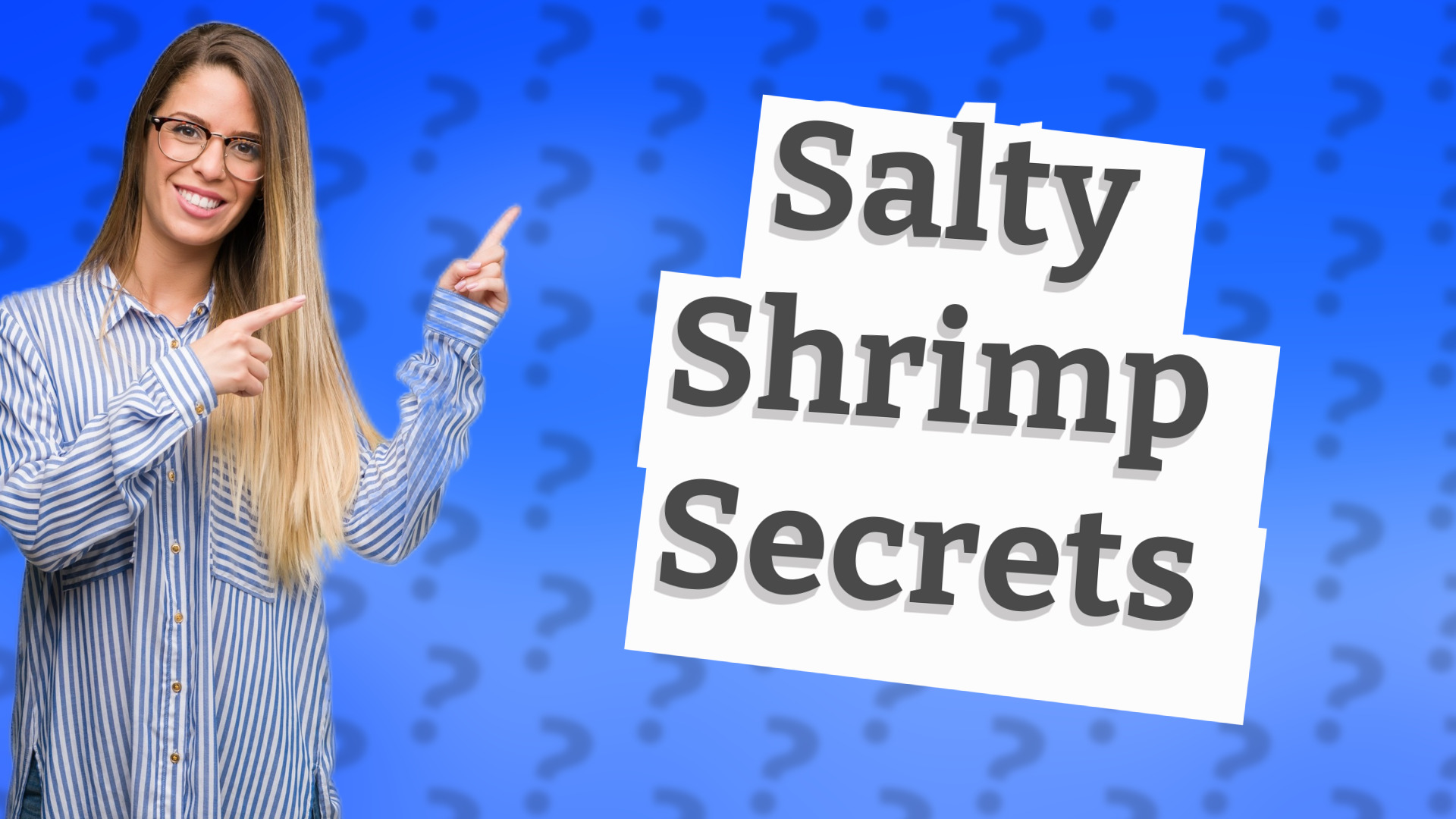 Salty Shrimp Secrets
