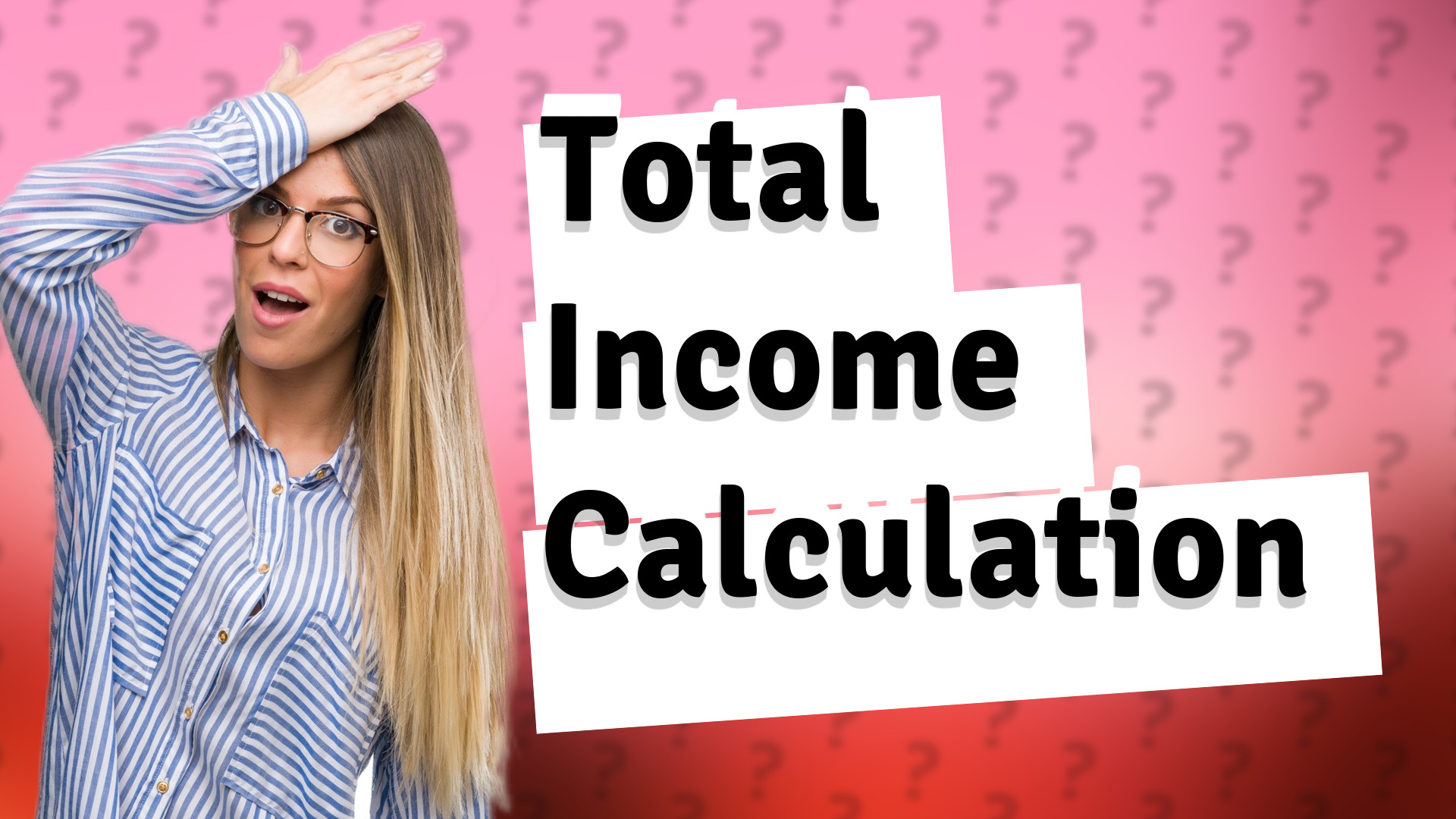 Total Income Calculation