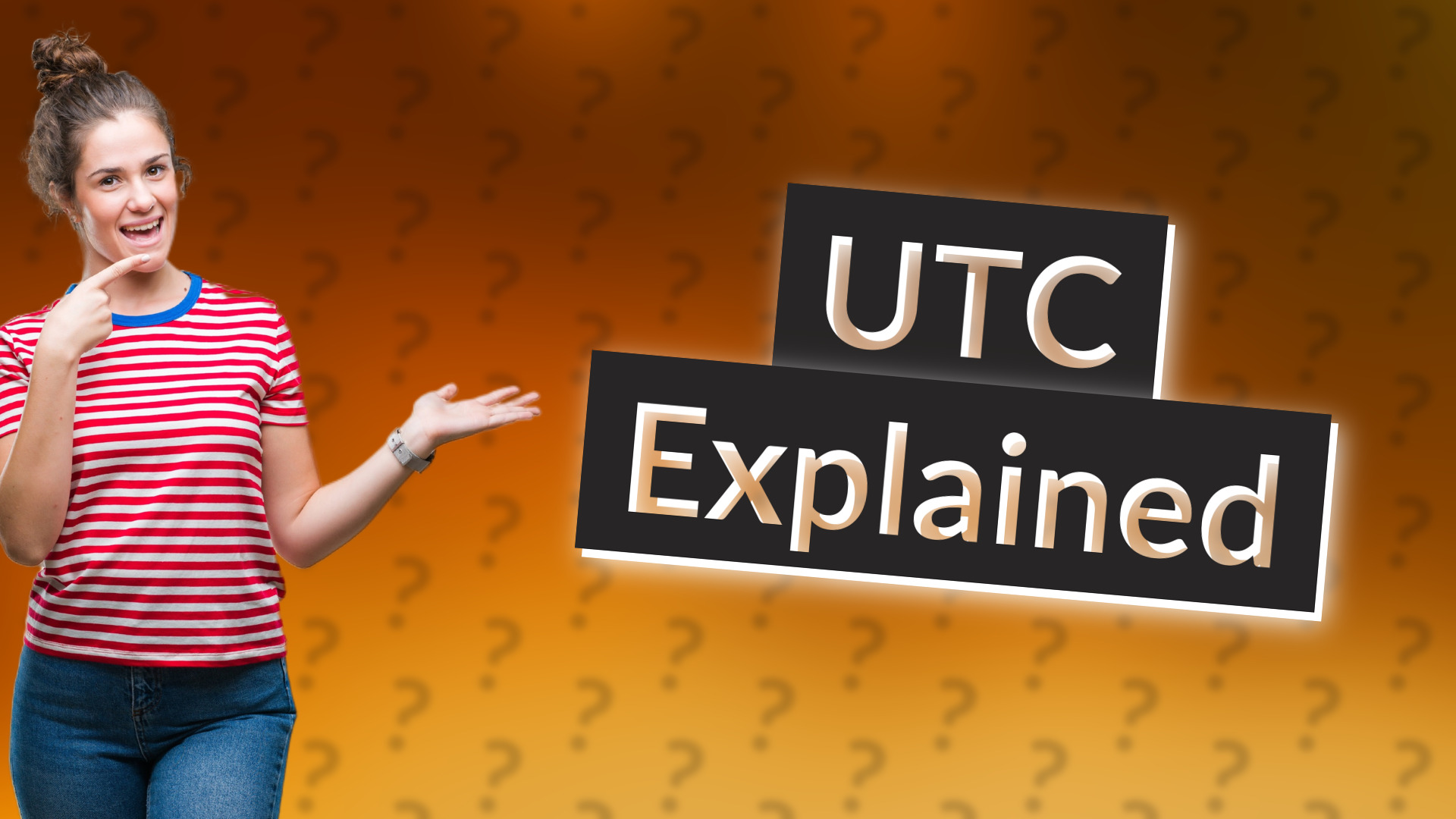 UTC Explained