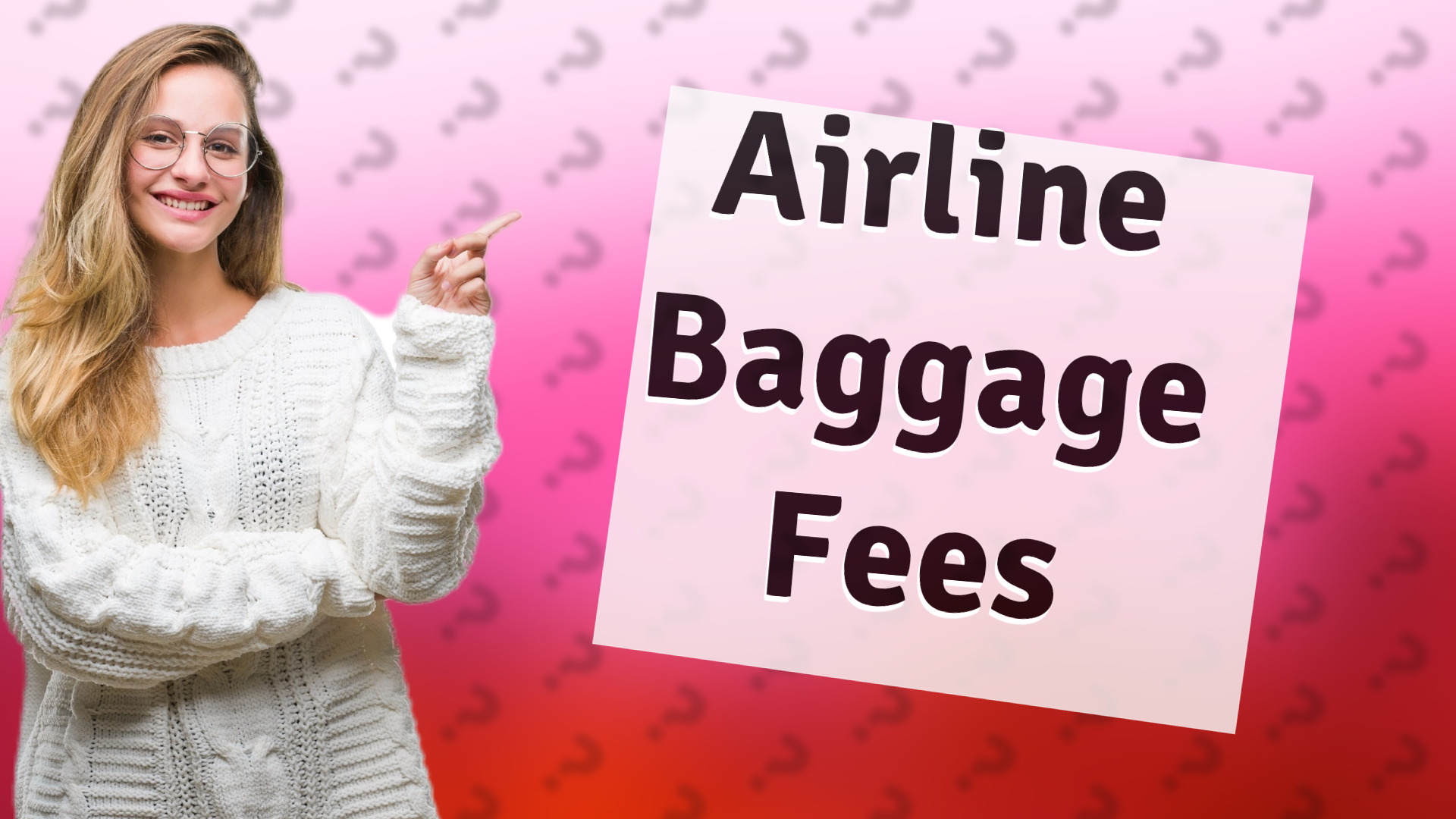 Airline Baggage Fees