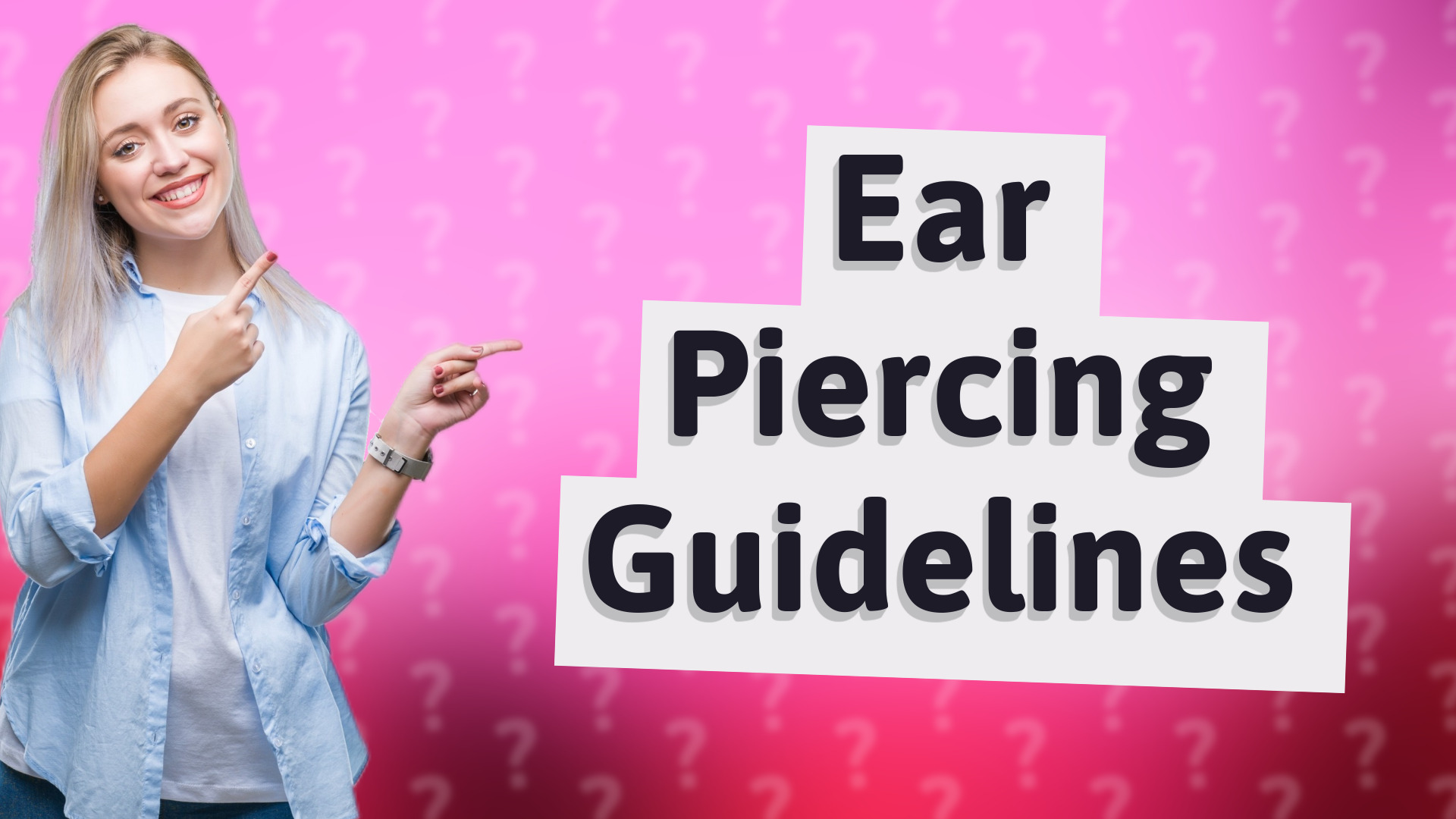 Ear Piercing Guidelines