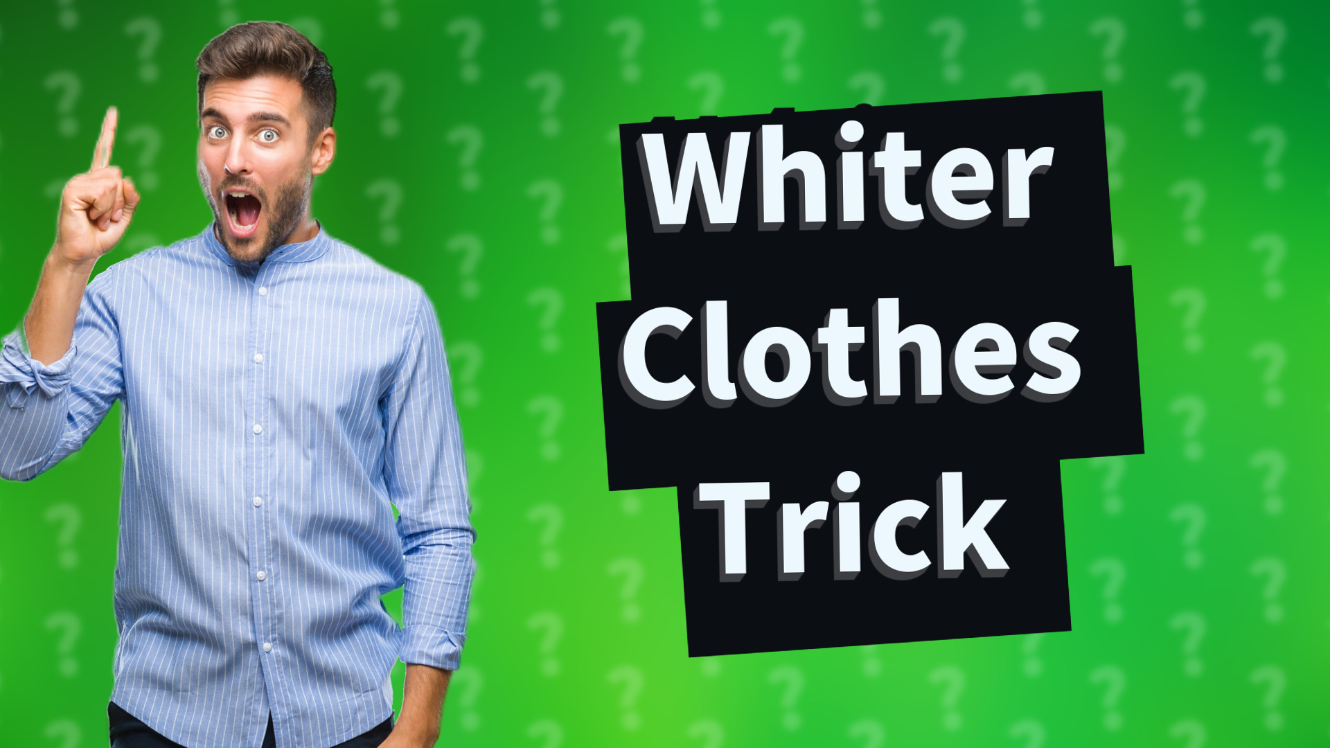 Whiter Clothes Trick
