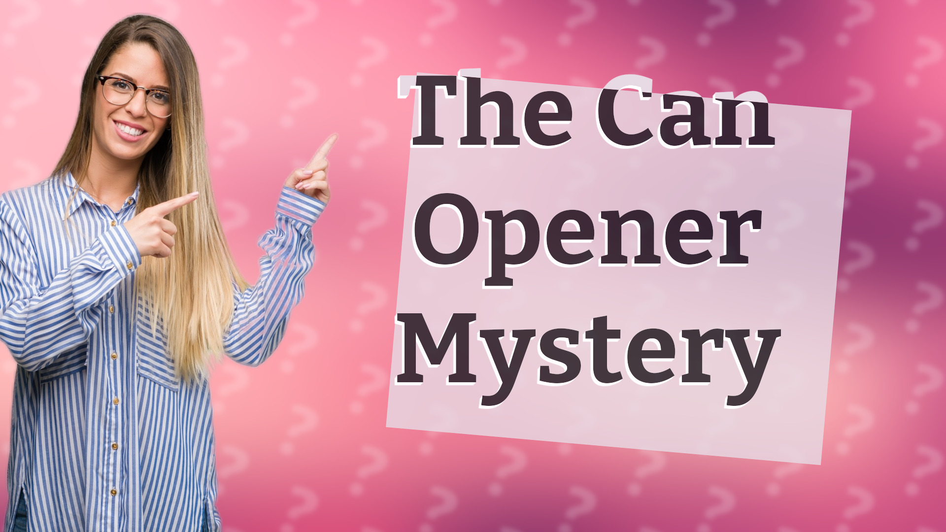 The Can Opener Mystery