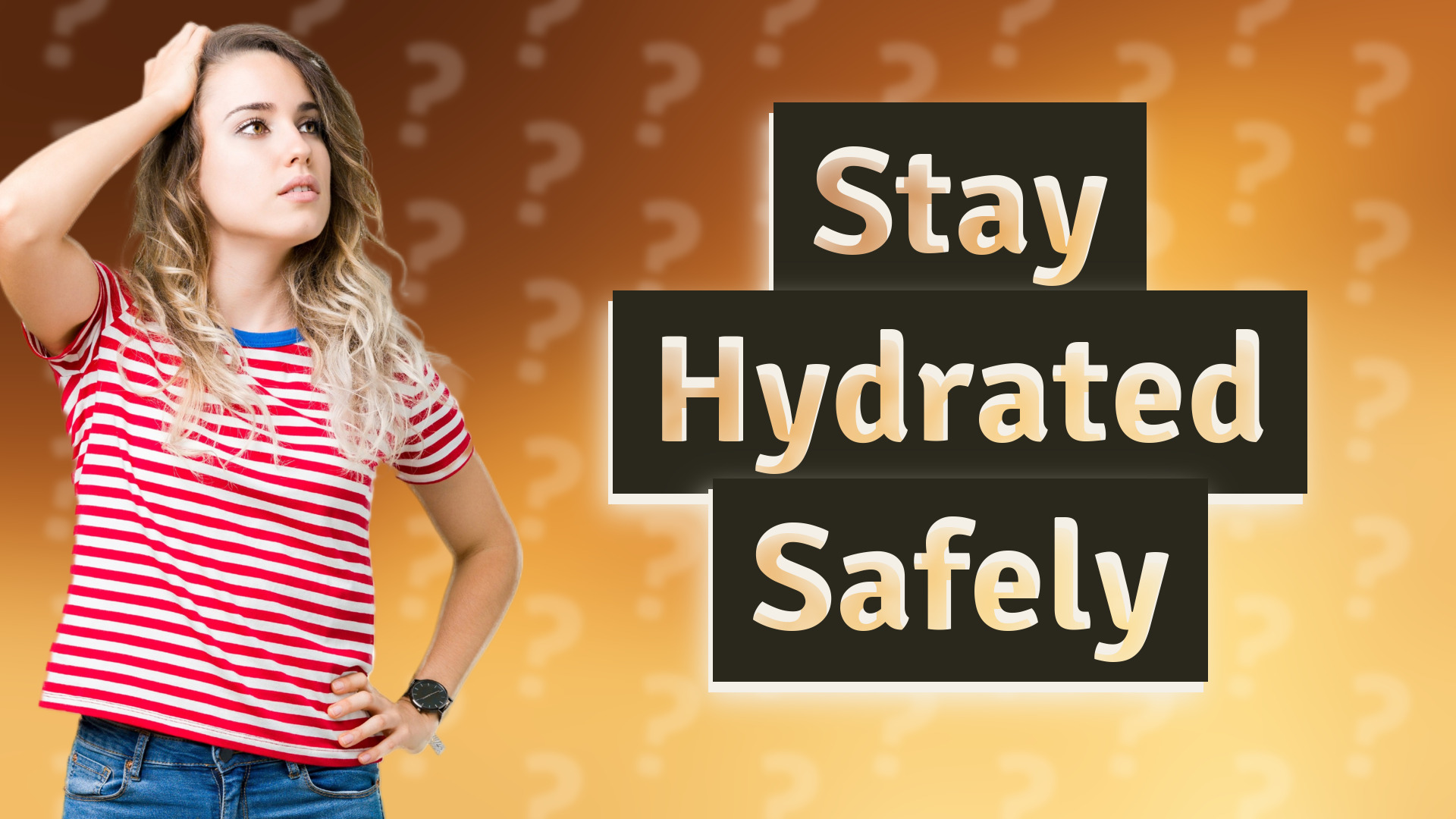Stay Hydrated Safely