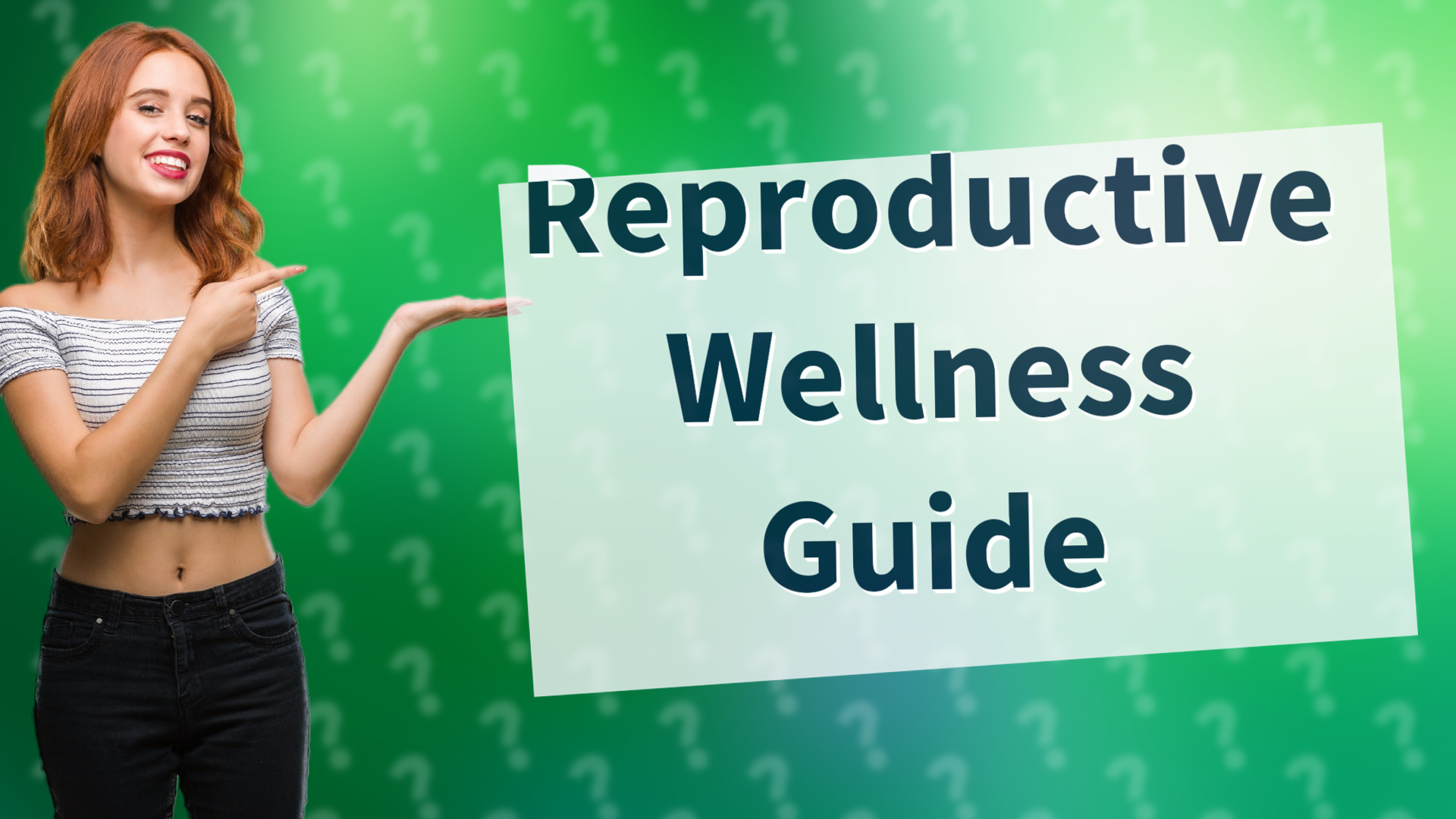 Reproductive Wellness Guide