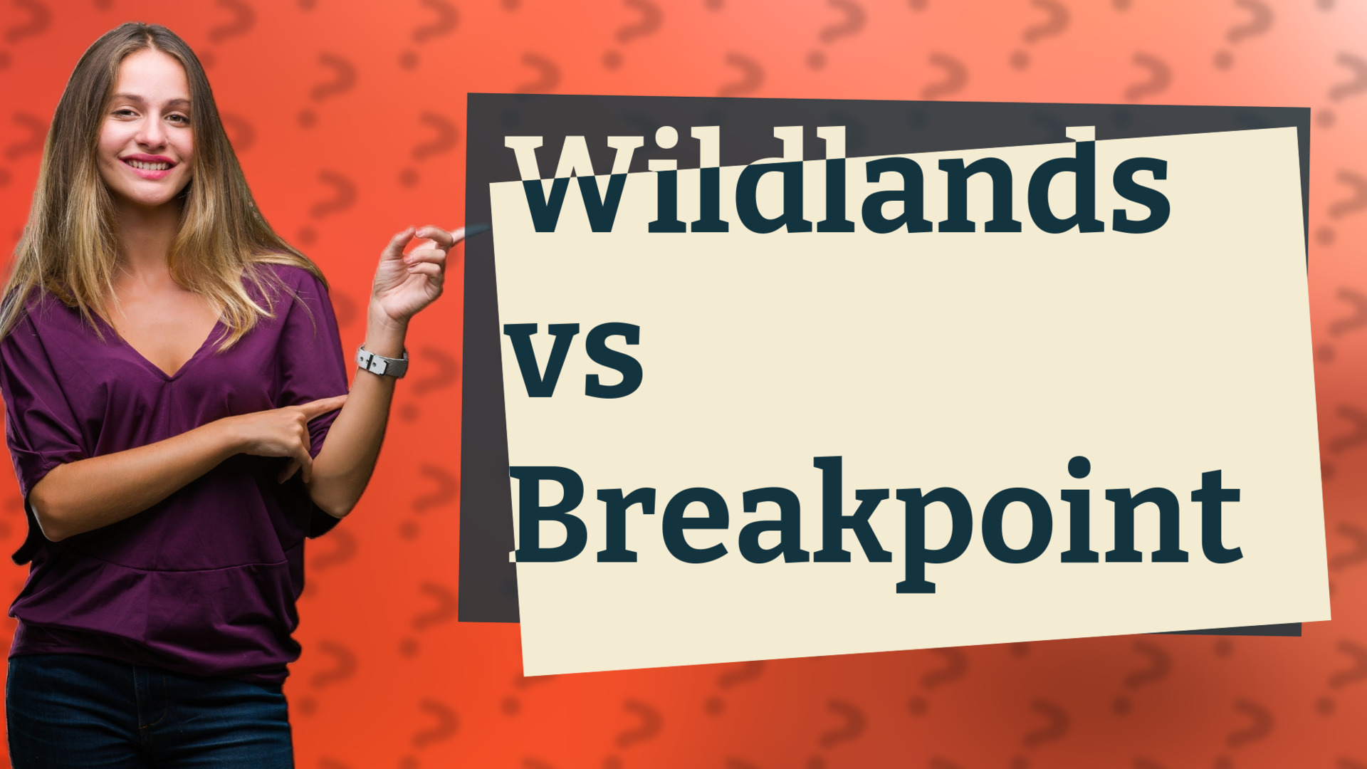 Wildlands vs Breakpoint