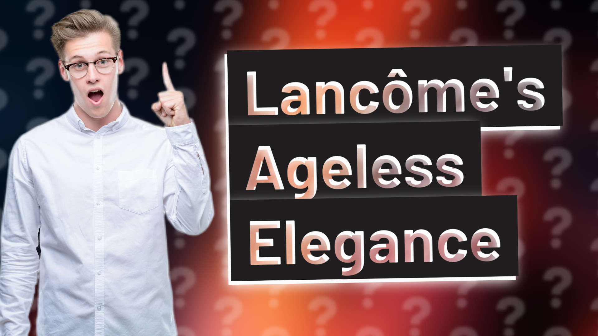 Lancôme's Ageless Elegance