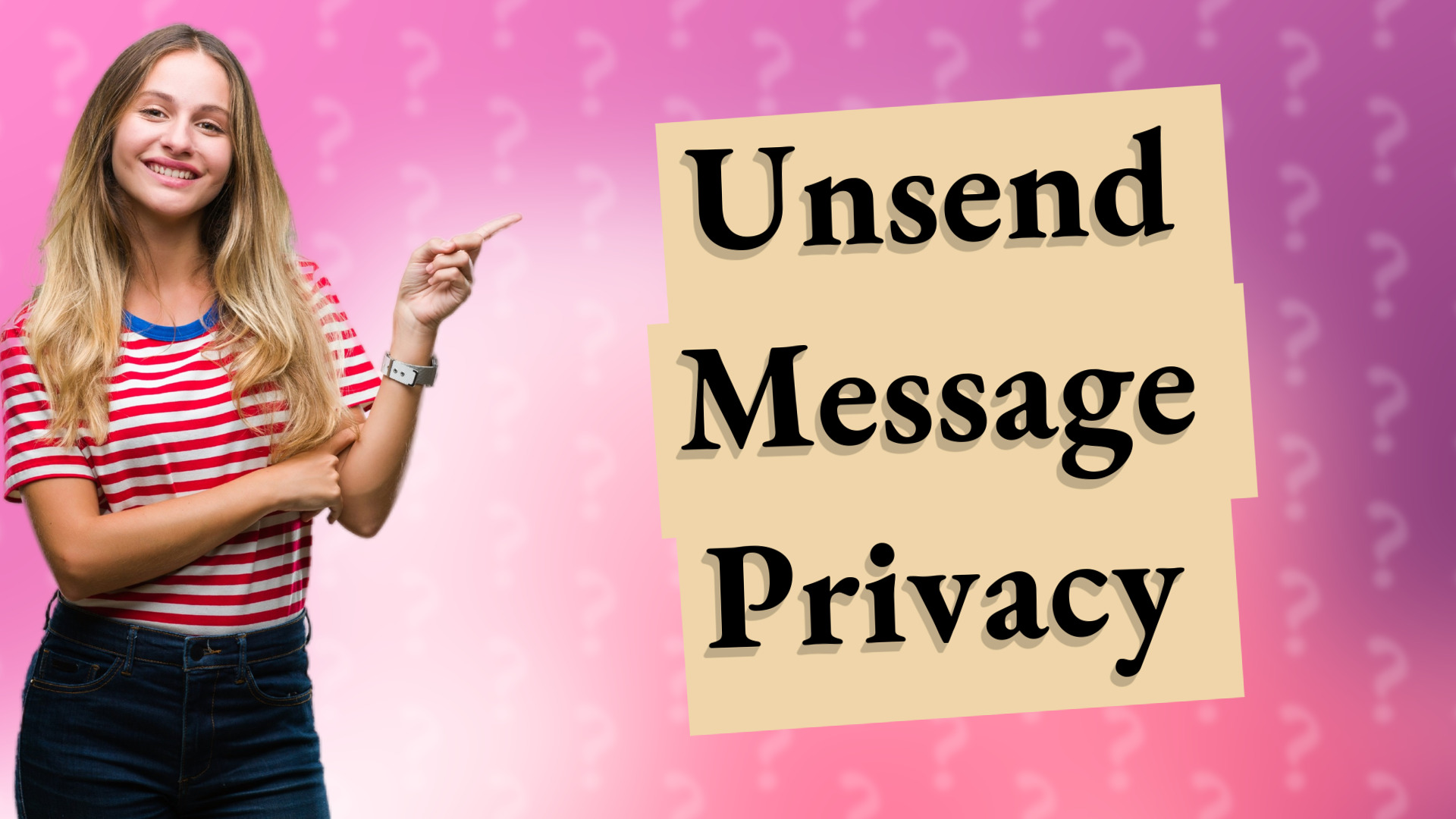 Unsend Message Privacy