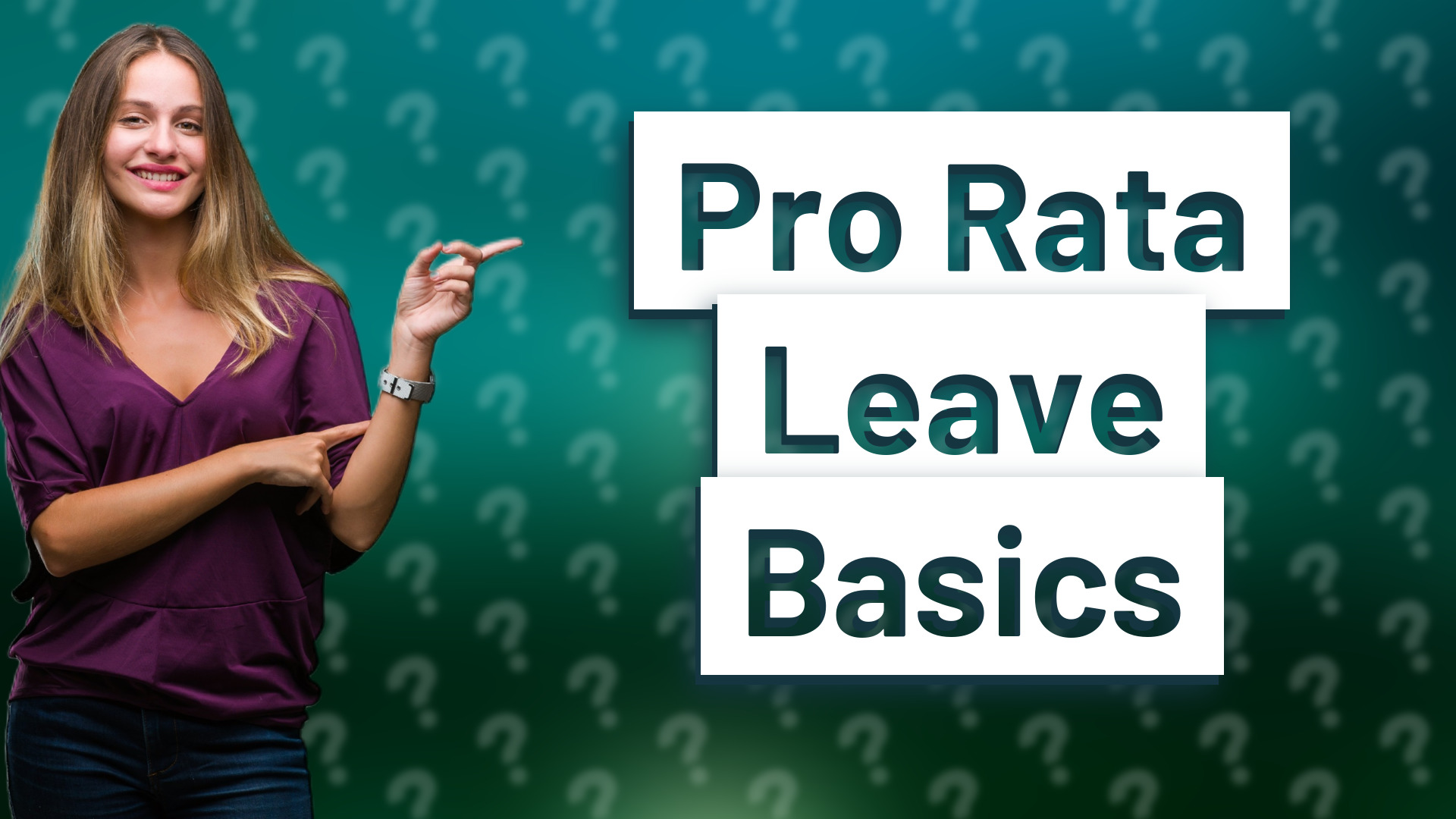 Pro Rata Leave Basics