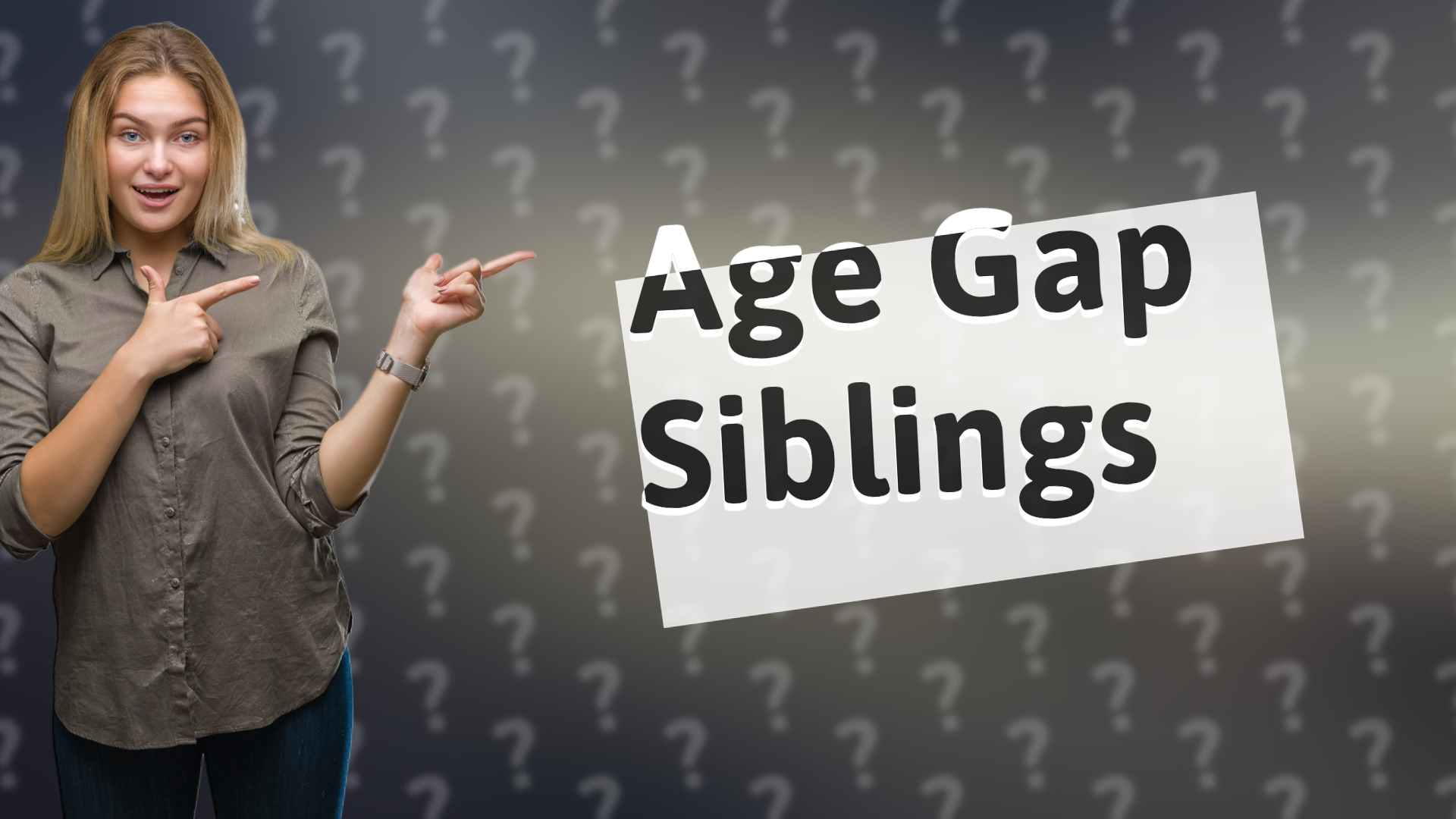 Age Gap Siblings