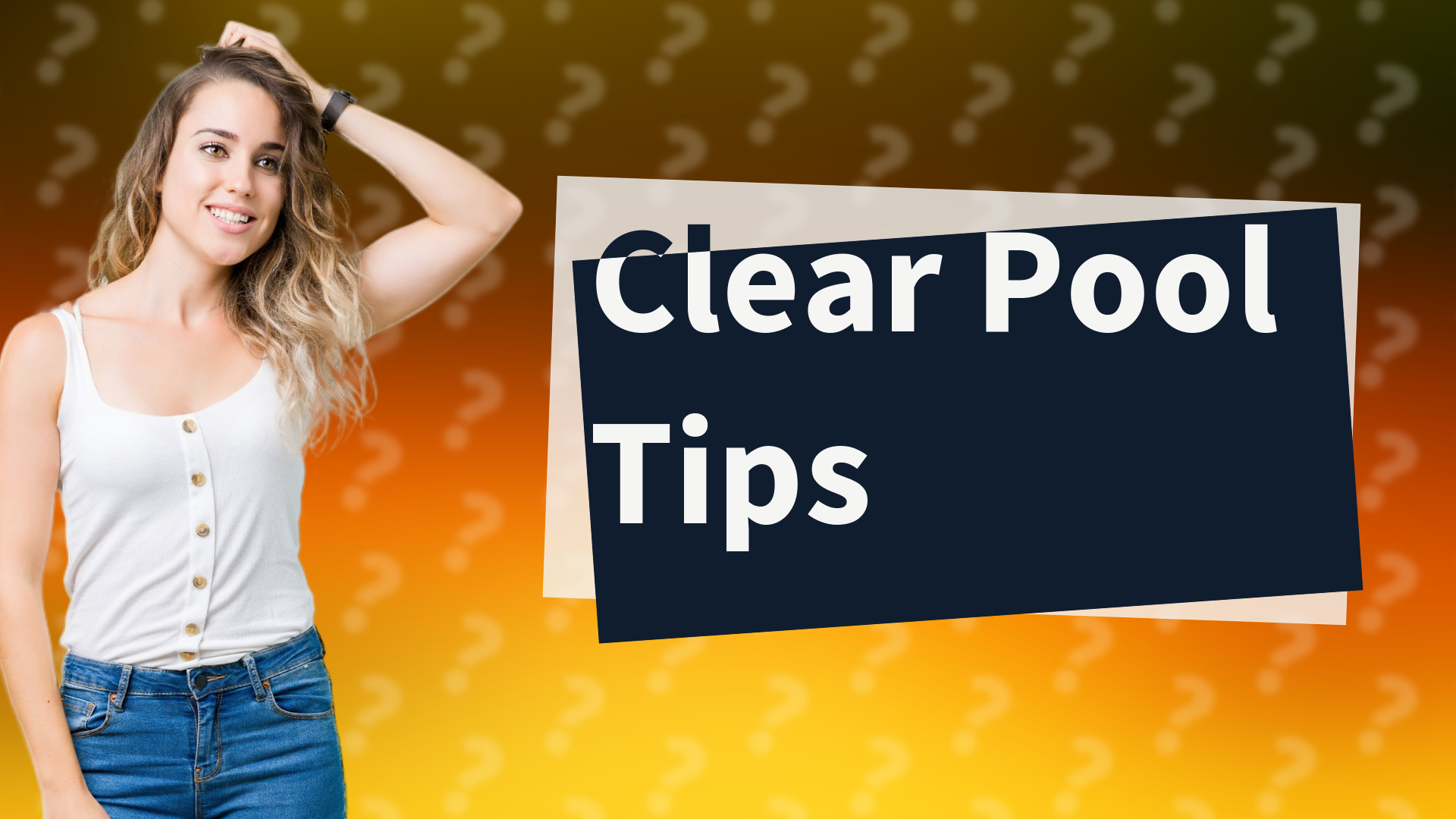 Clear Pool Tips