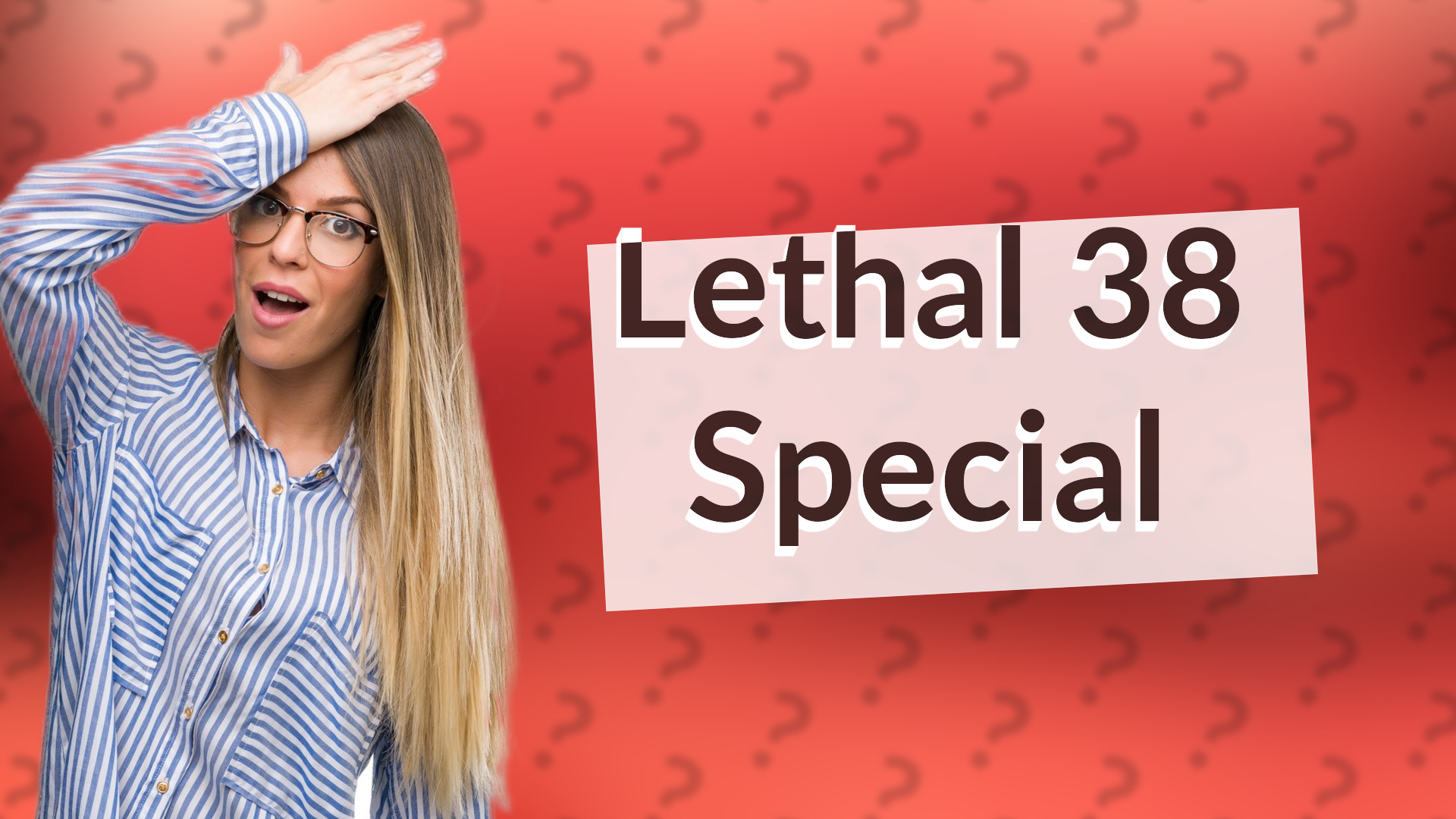 Lethal 38 Special