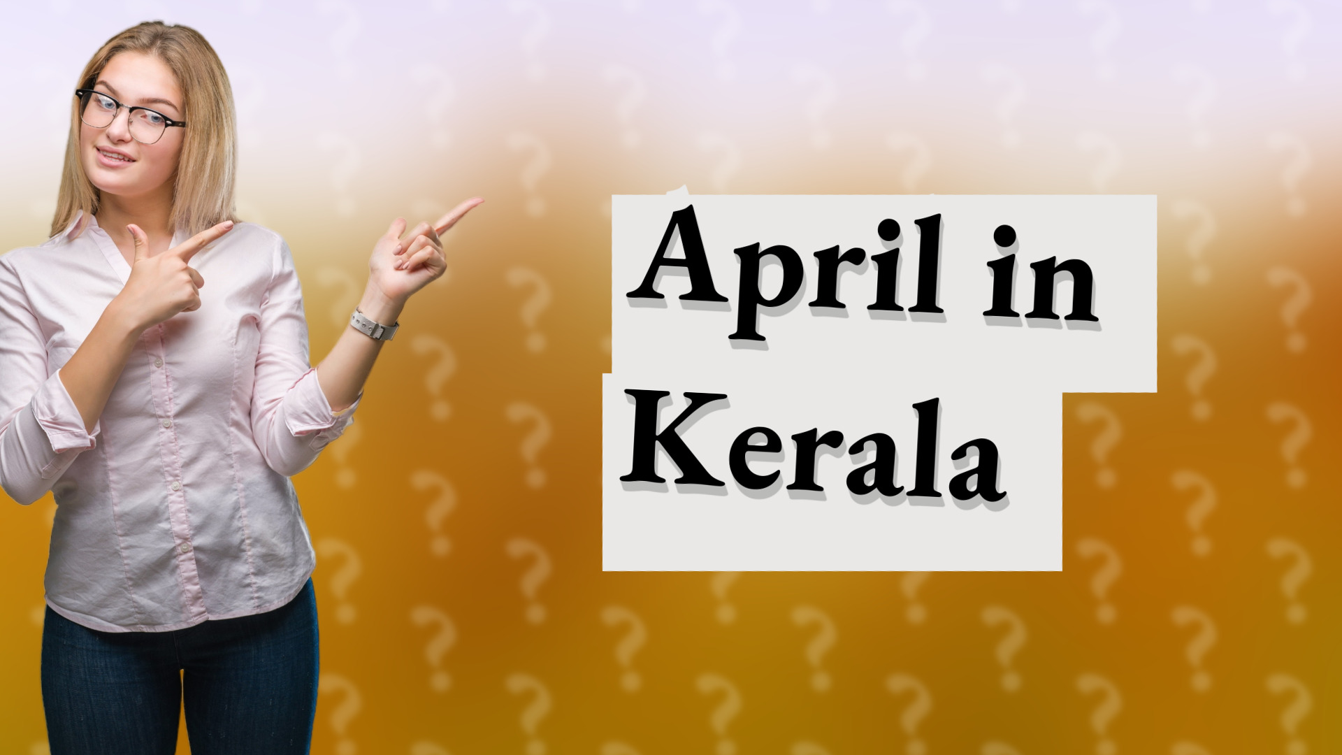 April in Kerala