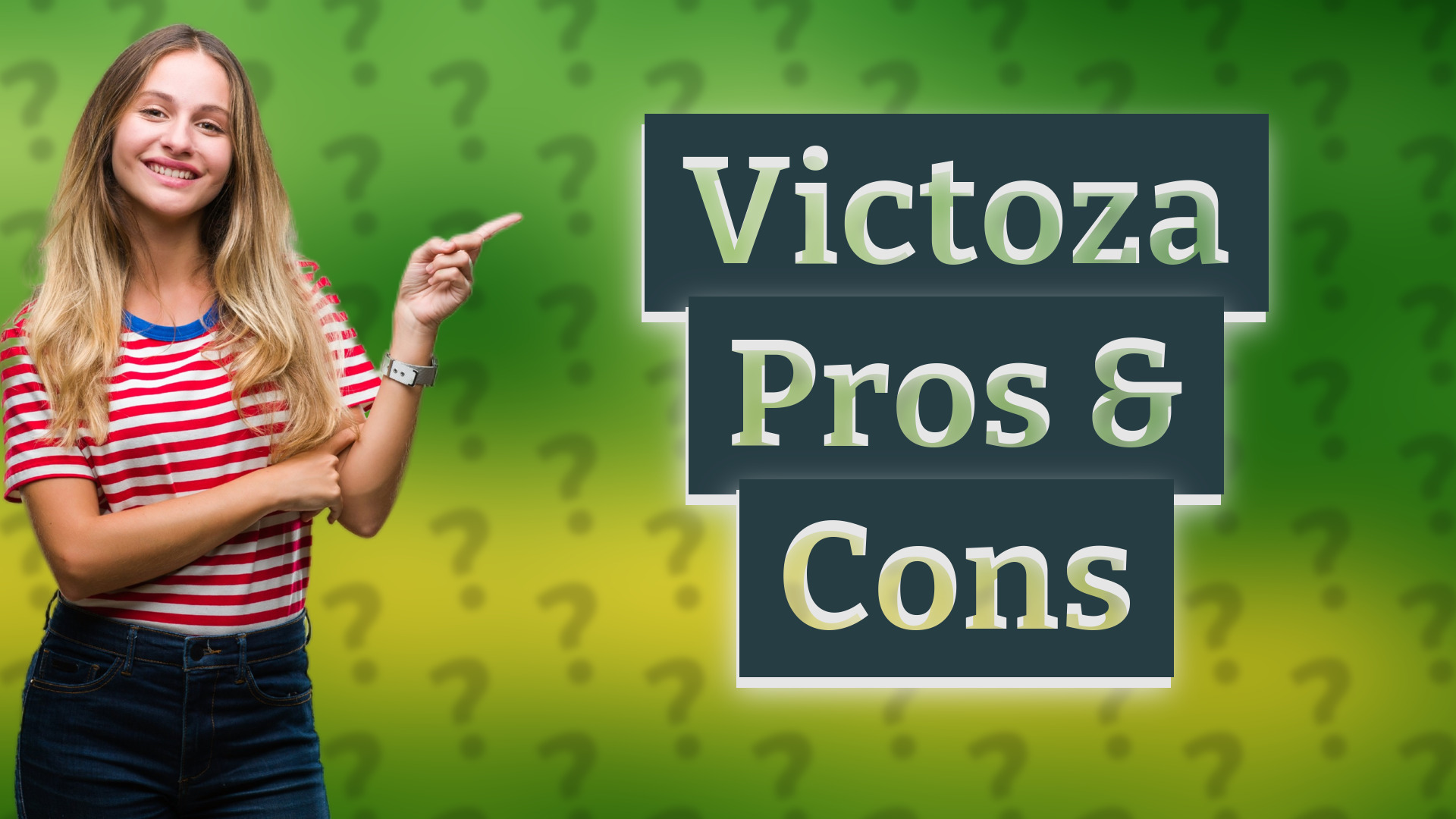 Victoza Pros & Cons