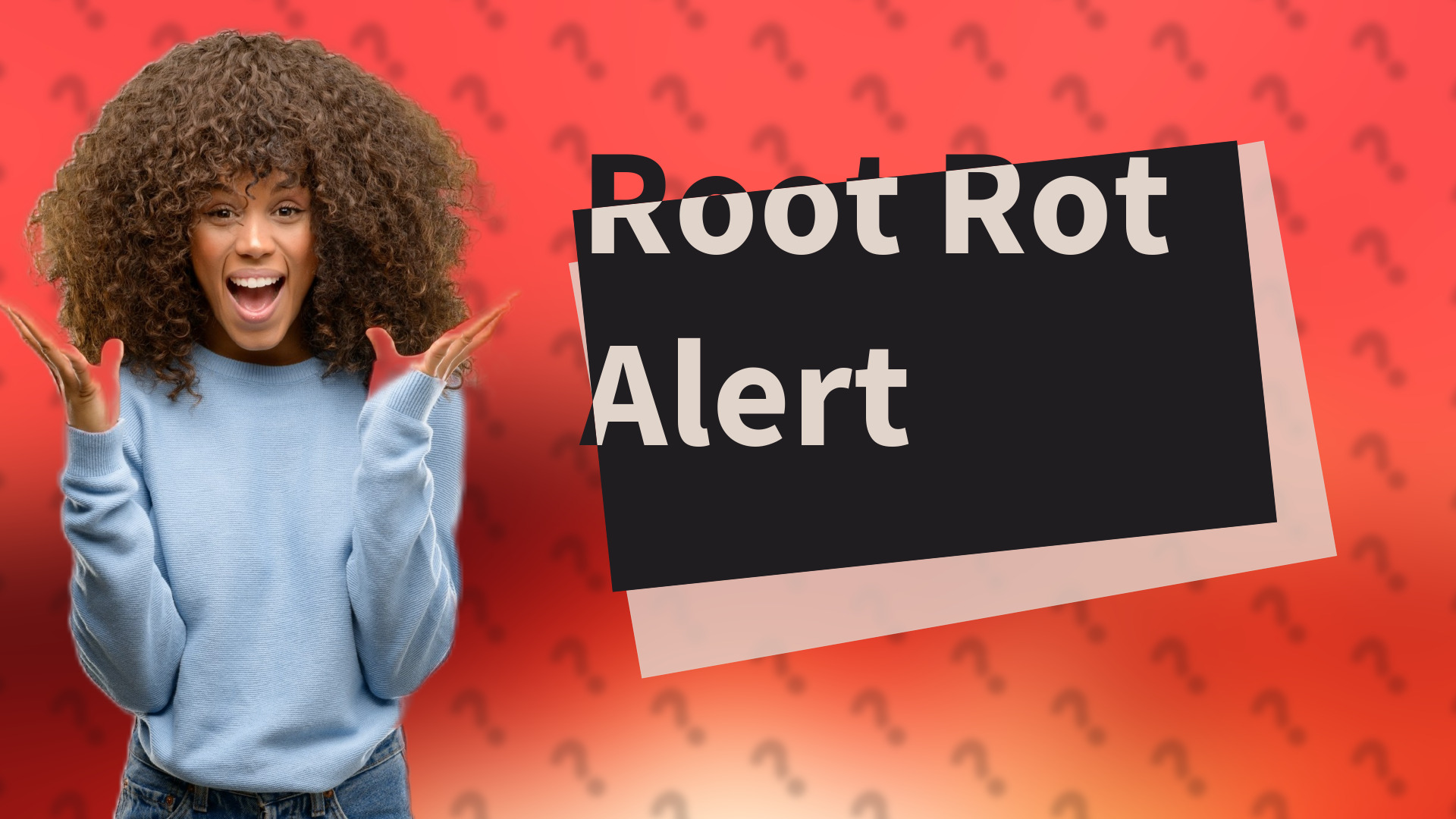 Root Rot Alert