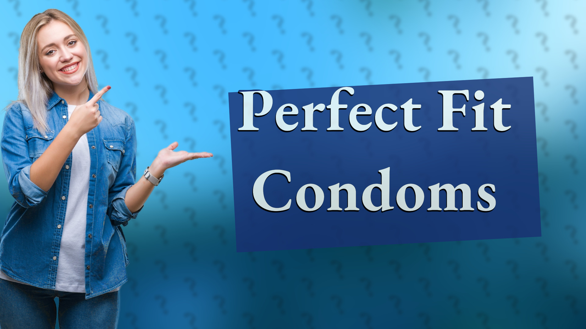 Perfect Fit Condoms