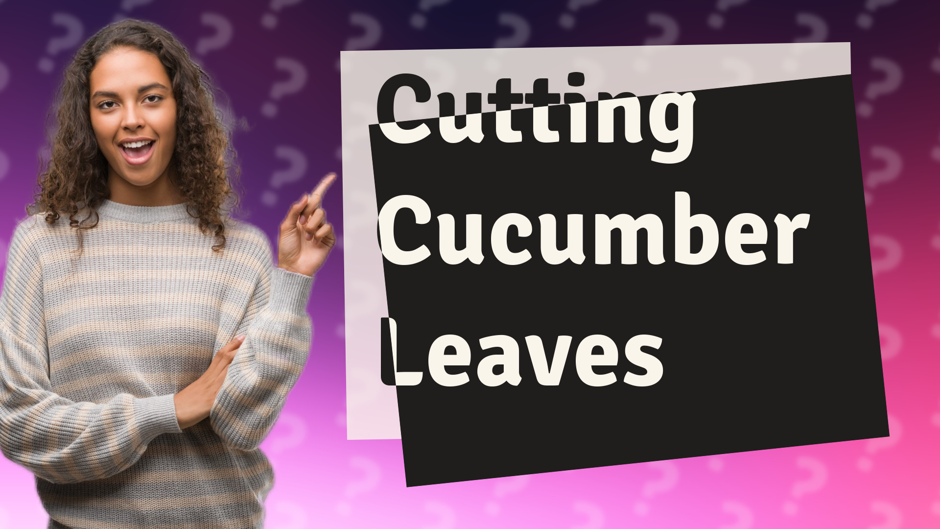 Cutting Cucumber Leaves