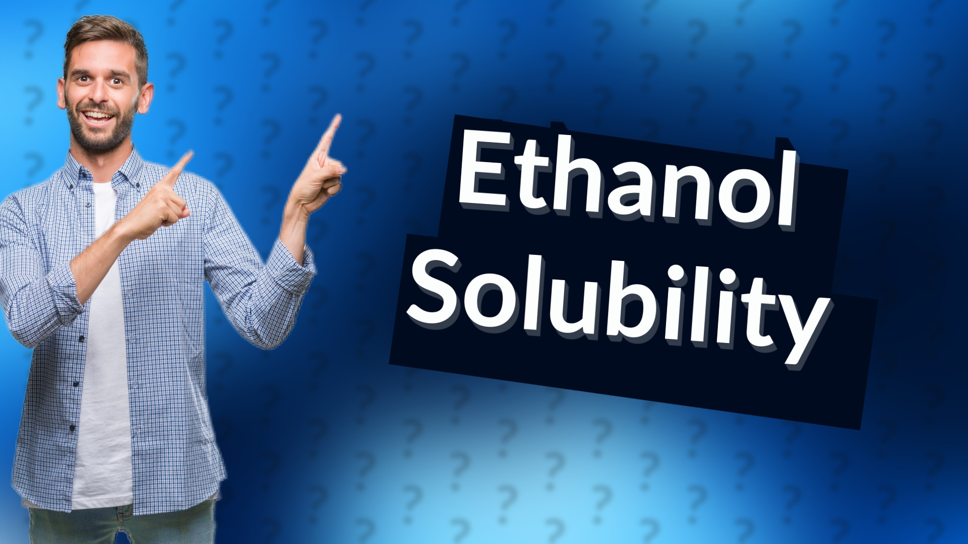 Ethanol Solubility