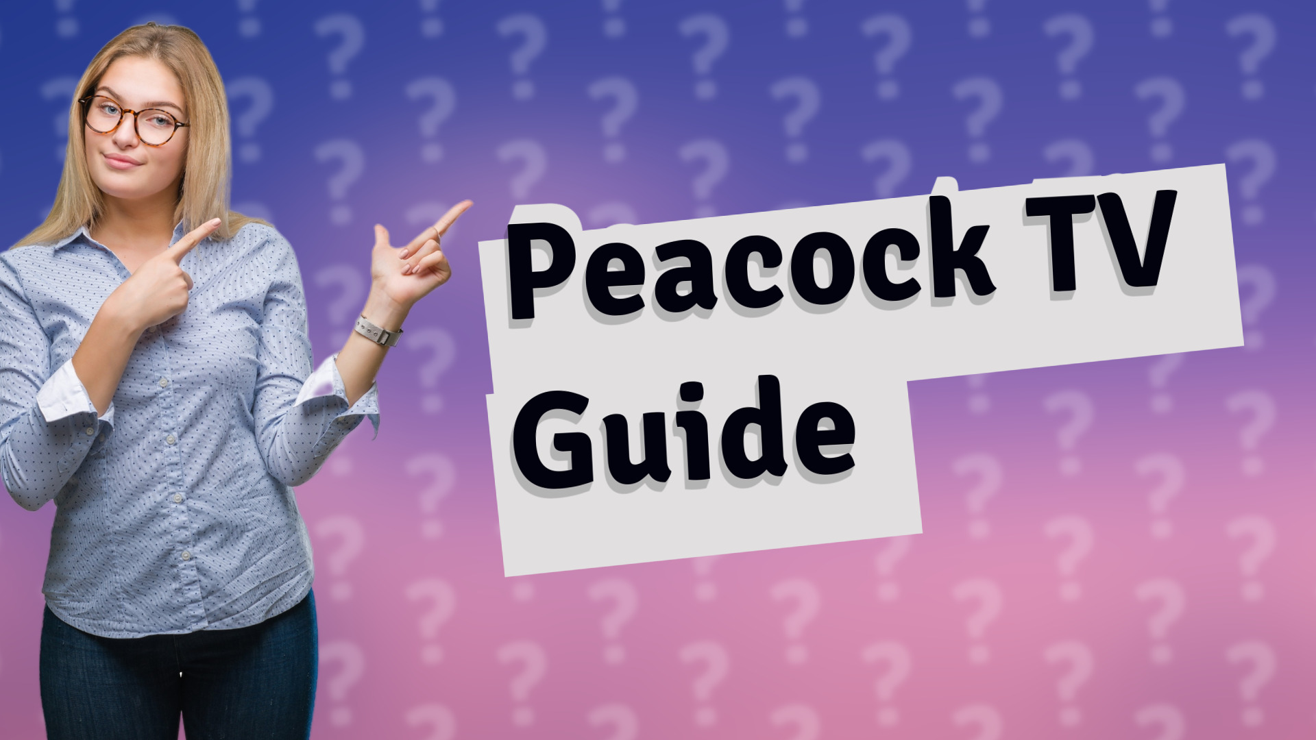Peacock TV Guide