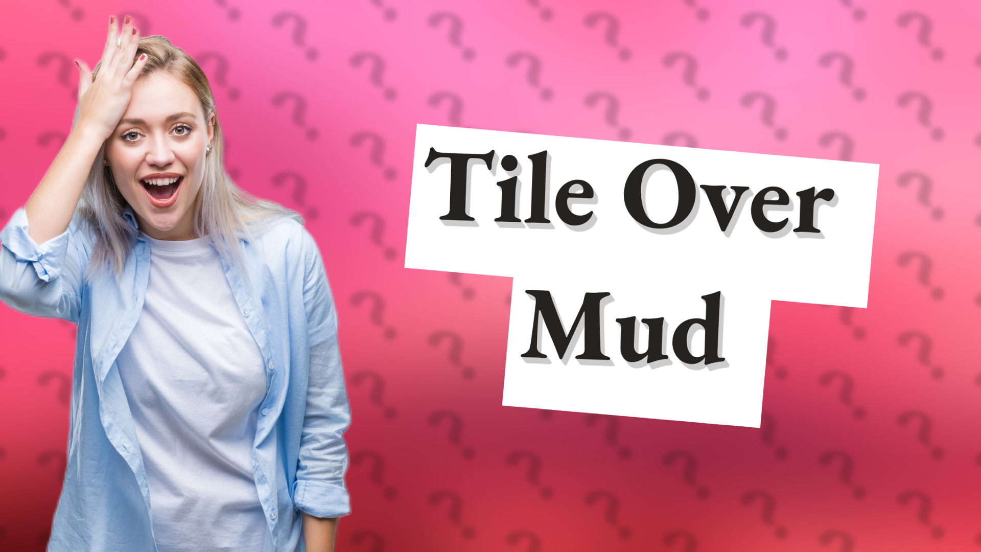 Tile Over Mud