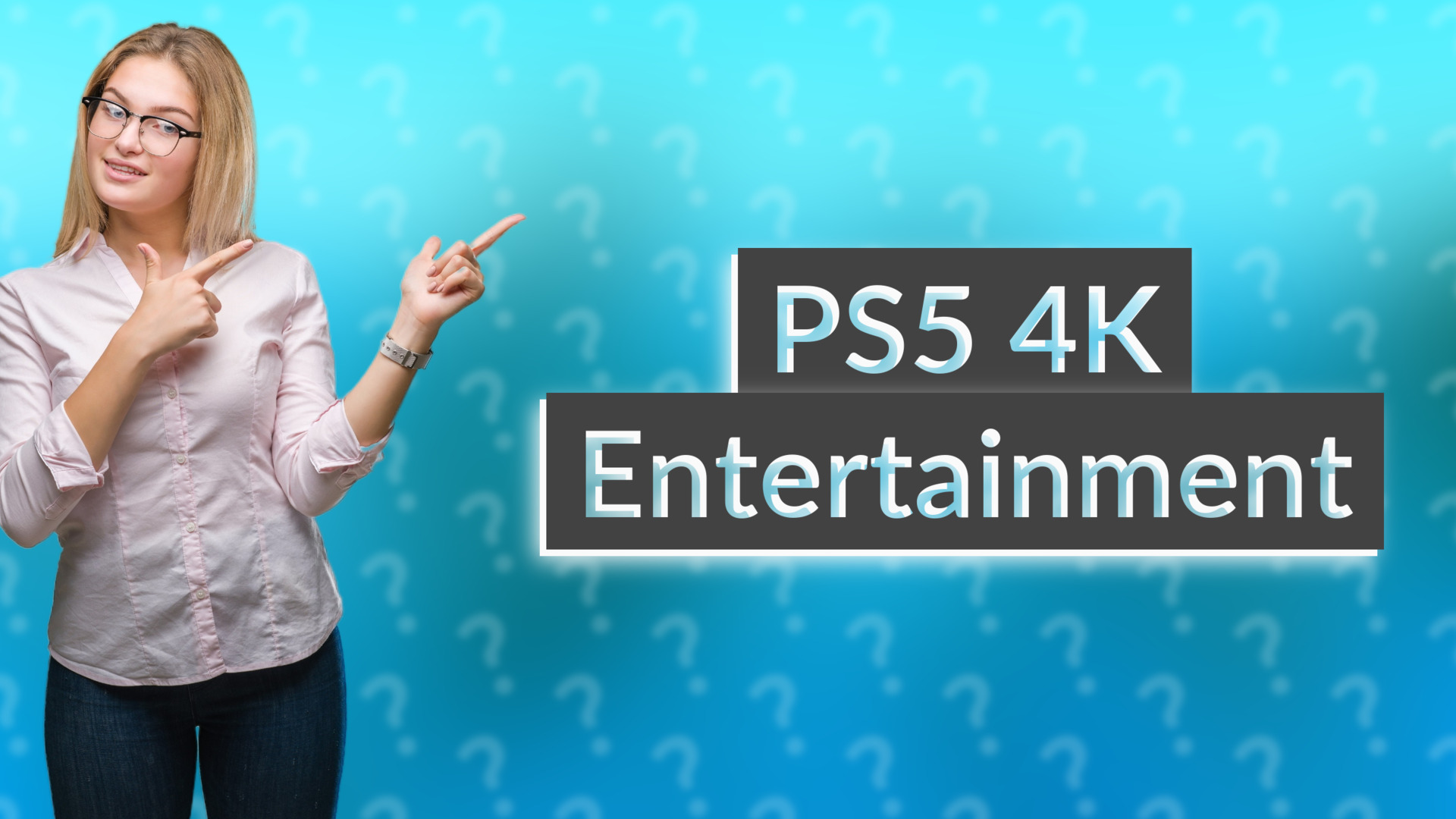 PS5 4K Entertainment